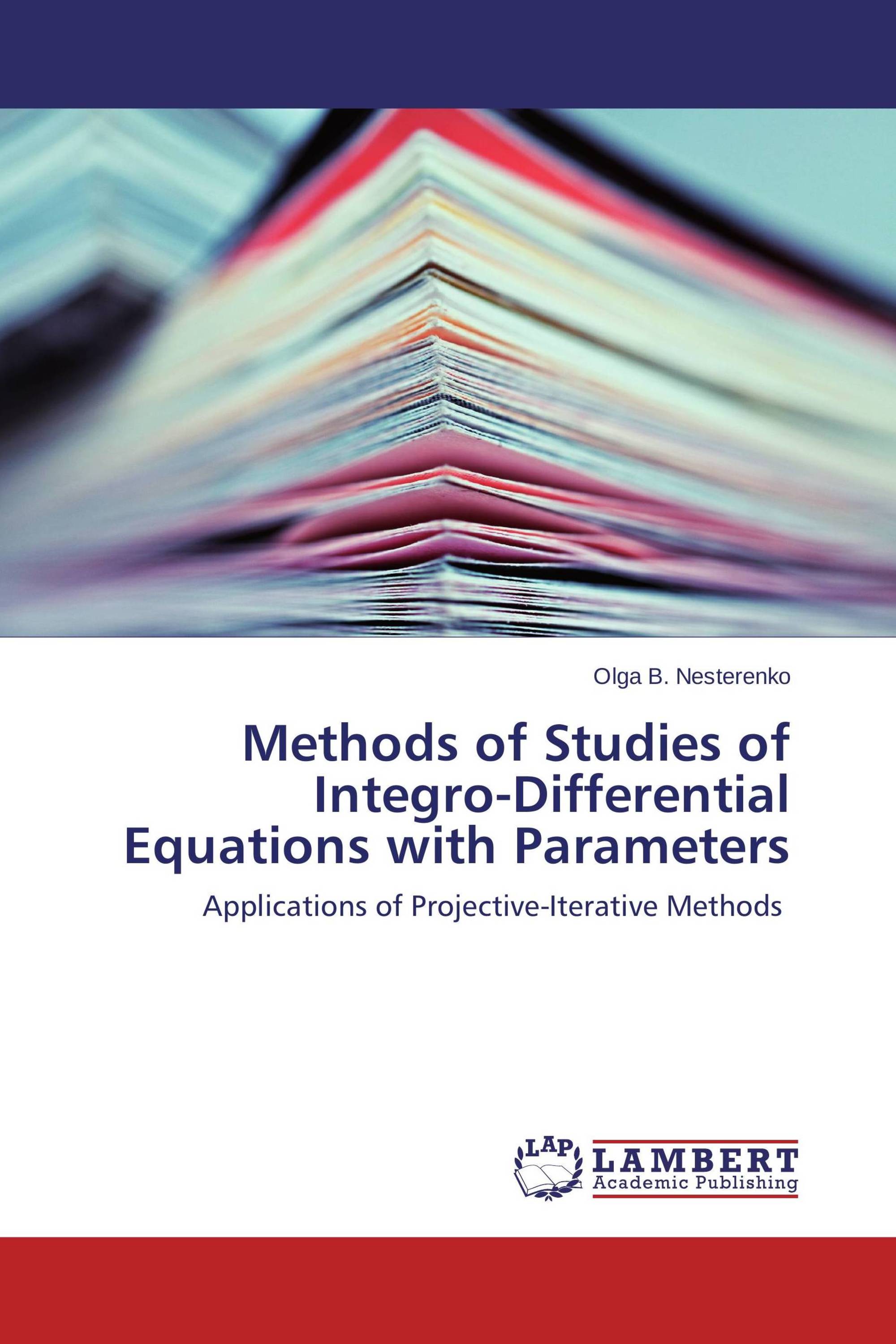 Methods of Studies of Integro-Differential Equations with Parameters