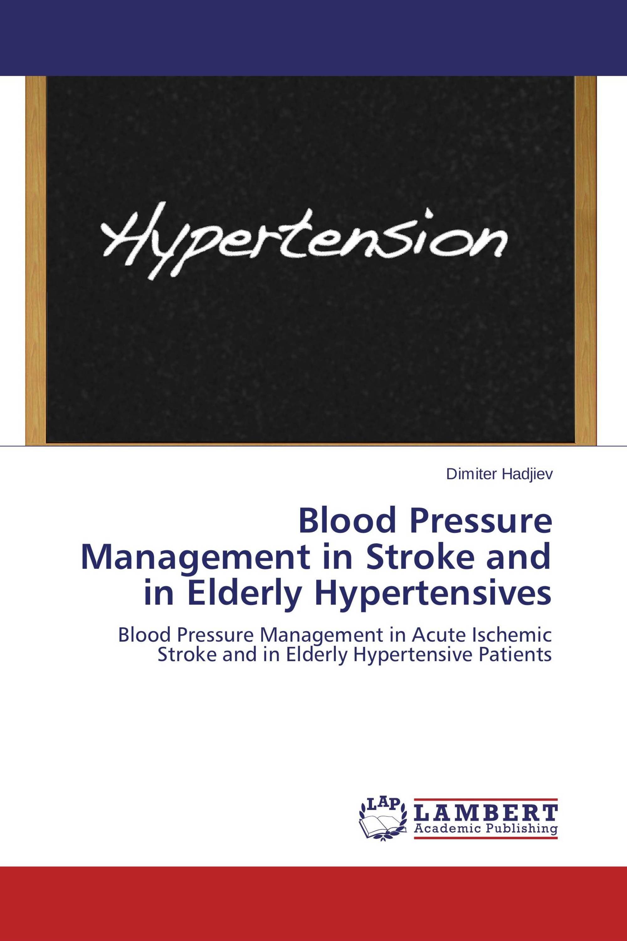 Blood Pressure Management in Stroke and in Elderly Hypertensives