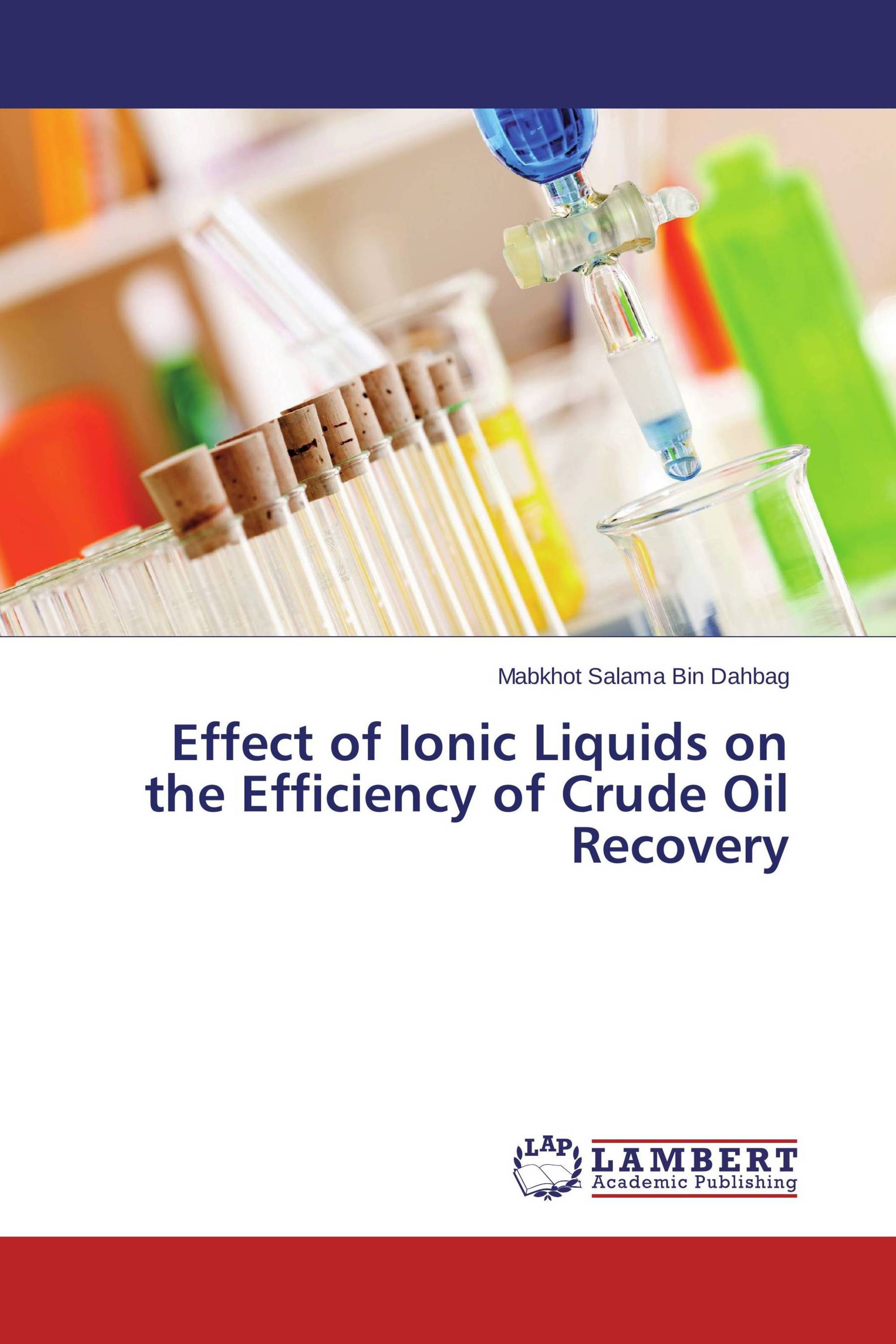 Effect of Ionic Liquids on the Efficiency of Crude Oil Recovery