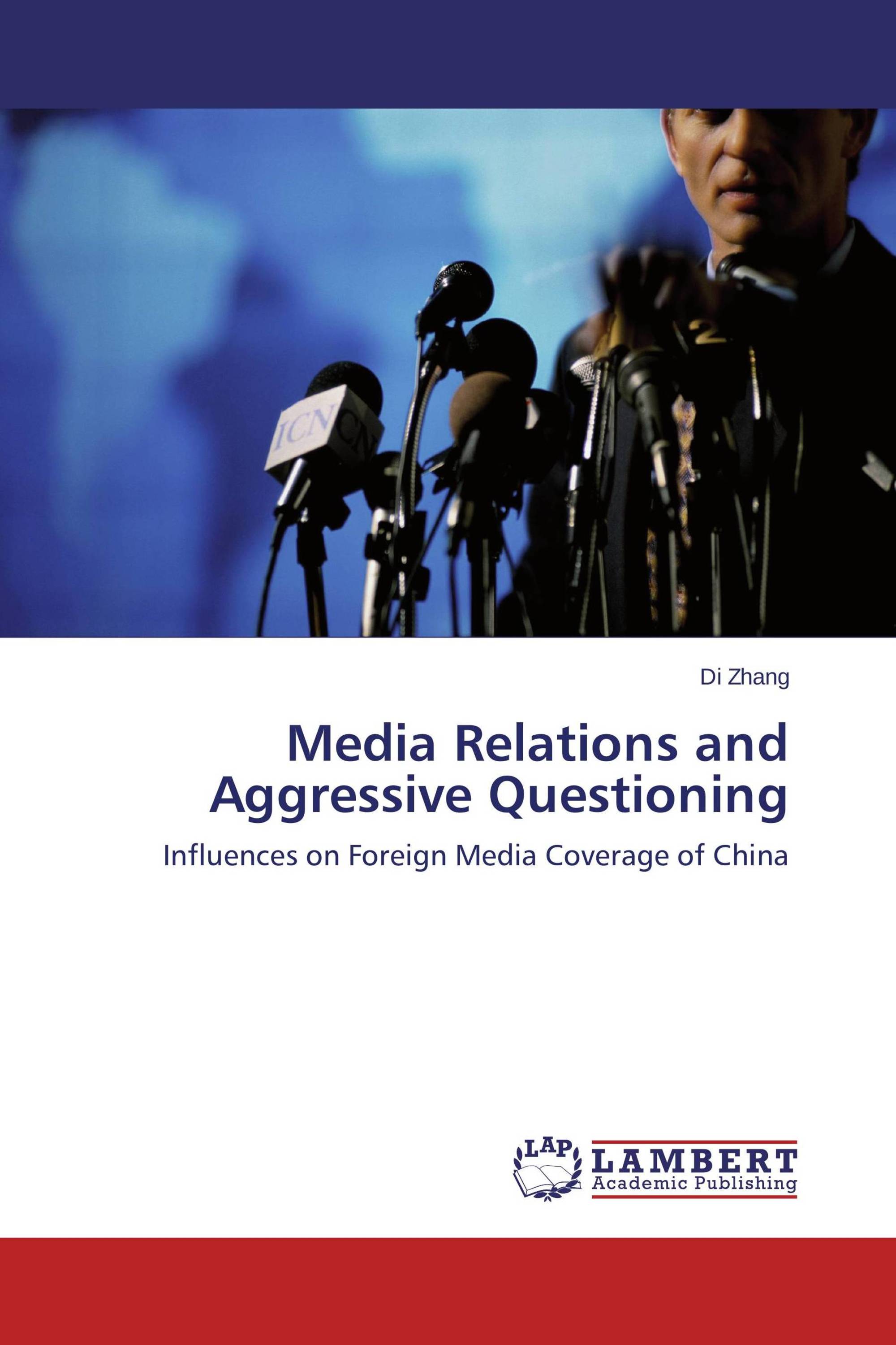 Media Relations and Aggressive Questioning