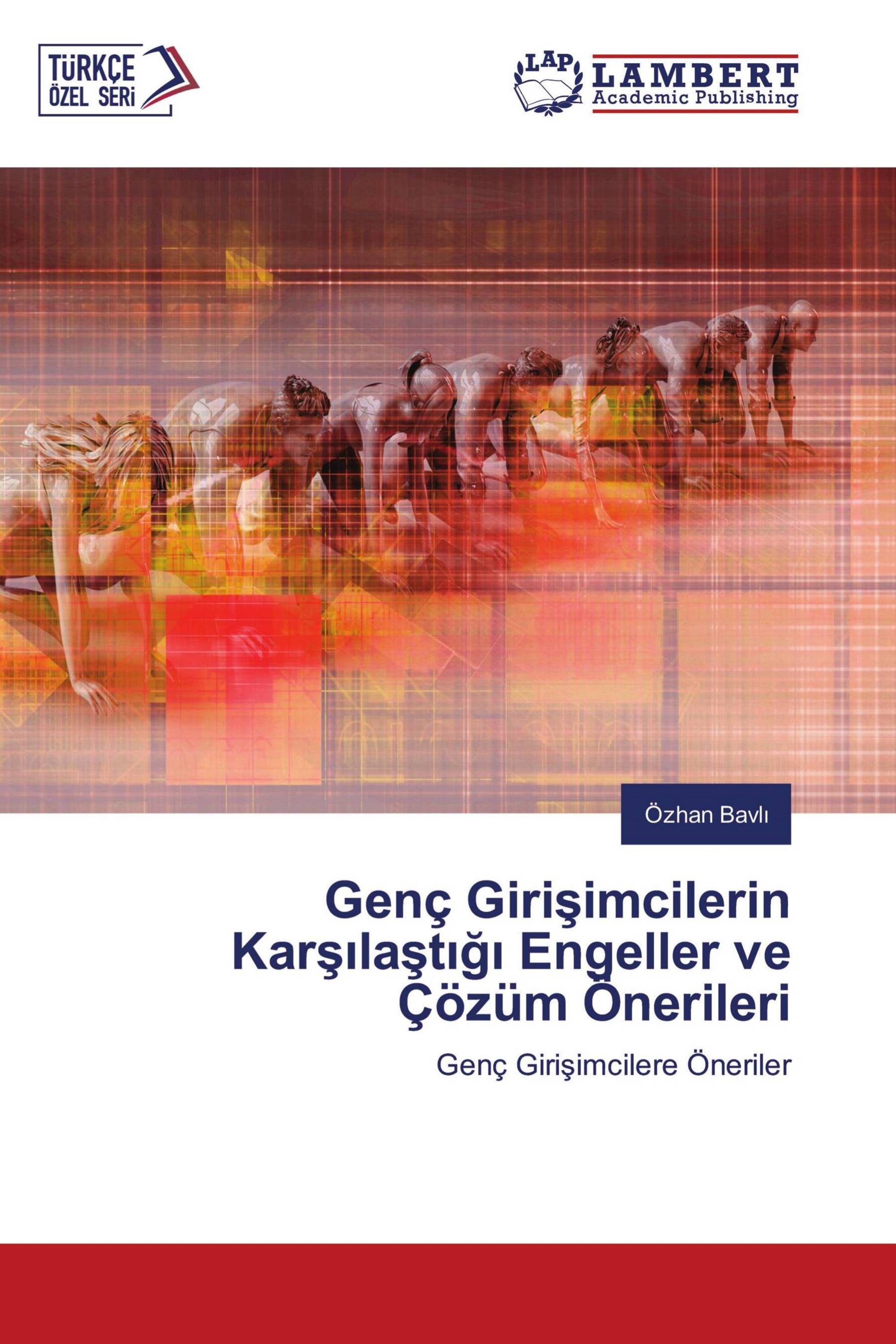 Genç Girişimcilerin Karşılaştığı Engeller ve Çözüm Önerileri