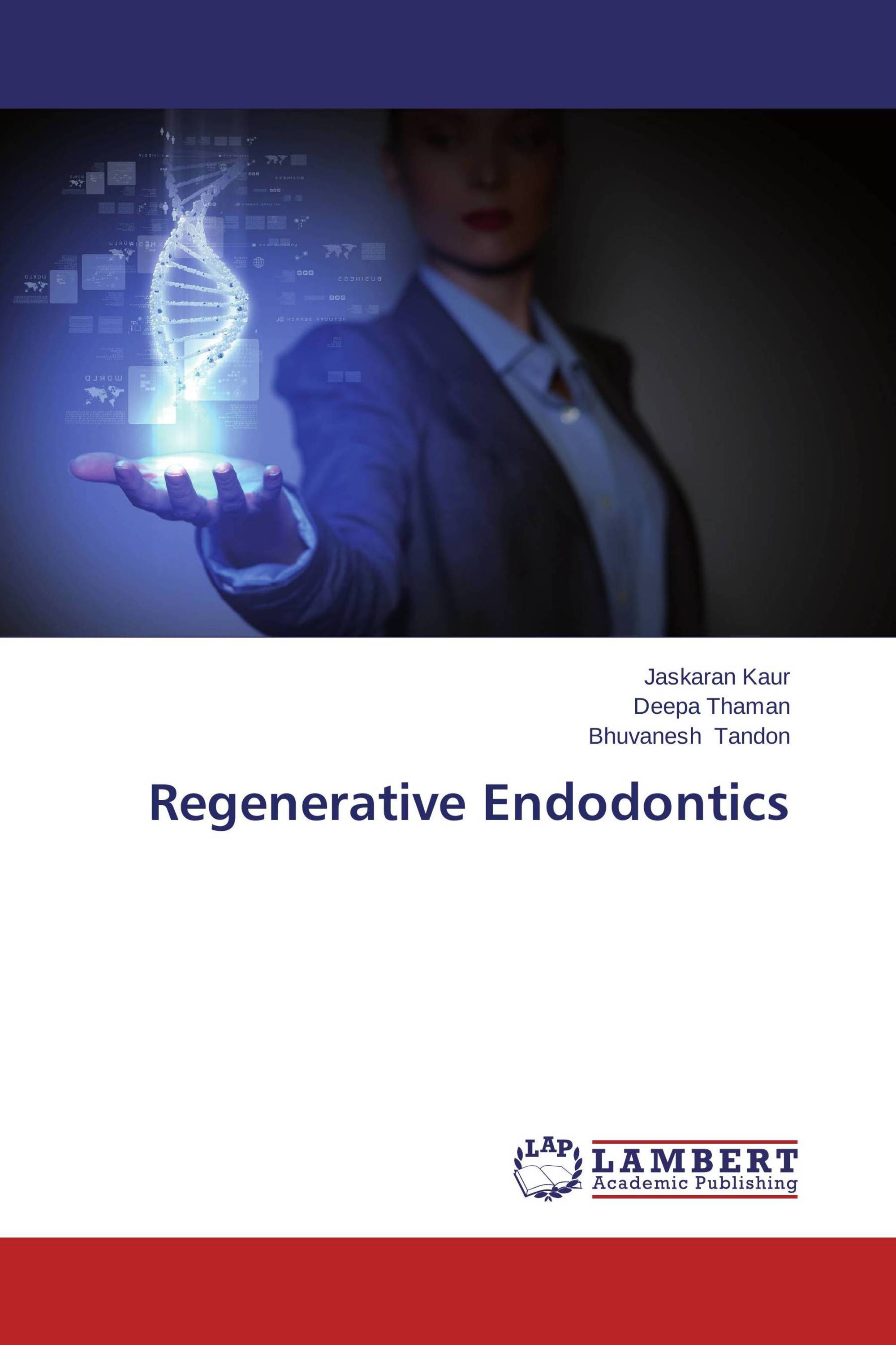 Regenerative Endodontics / 9783659528316 / 9783659528316 / 3659528315