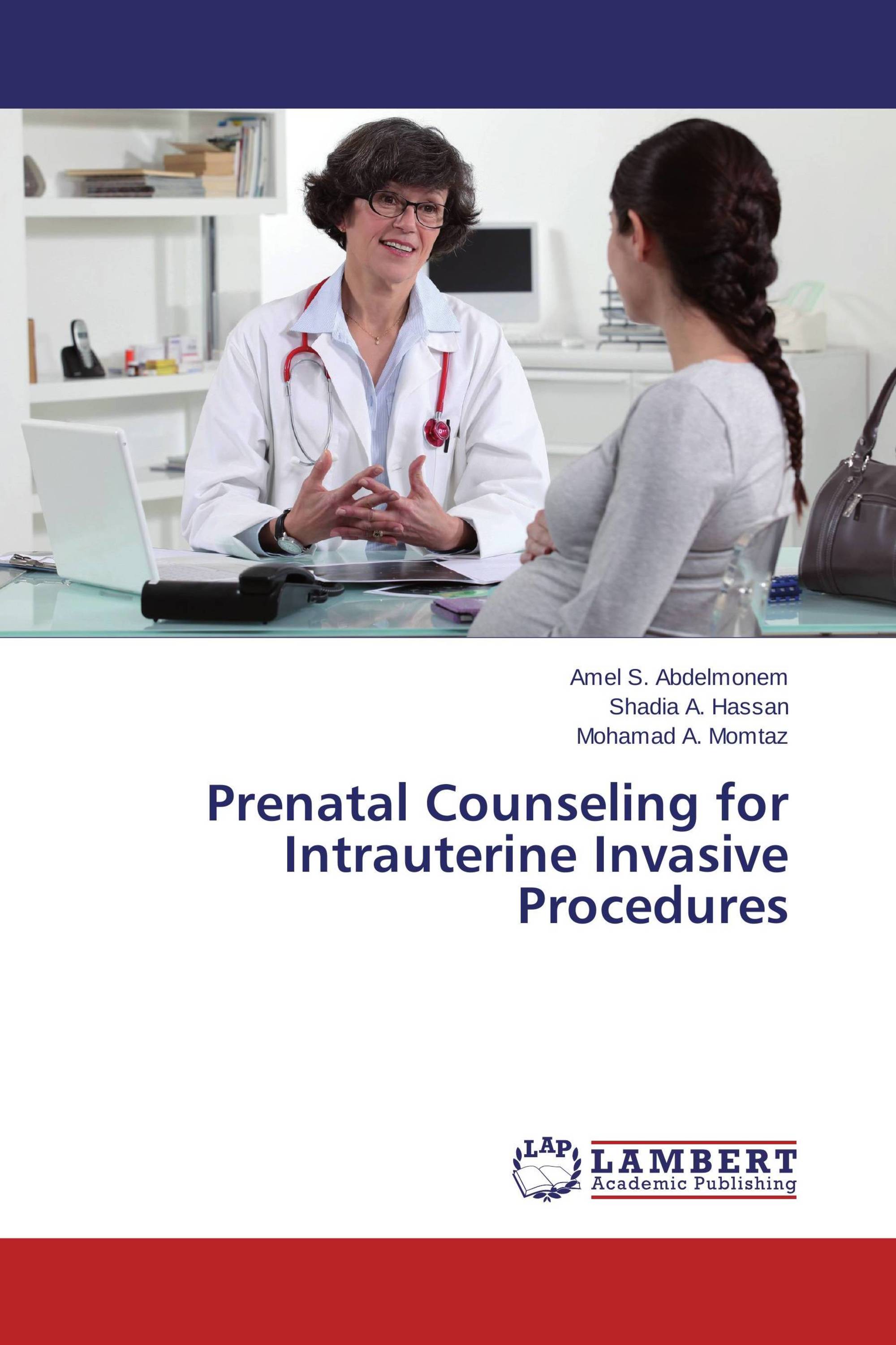 Prenatal Counseling for Intrauterine Invasive Procedures / 978-3-659 ...