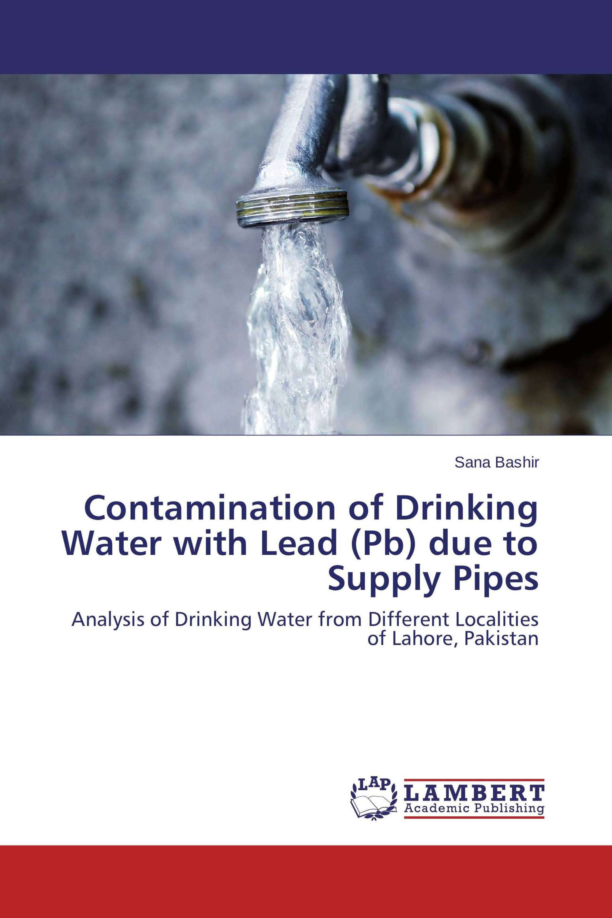 Contamination of Drinking Water with Lead (Pb) due to Supply Pipes