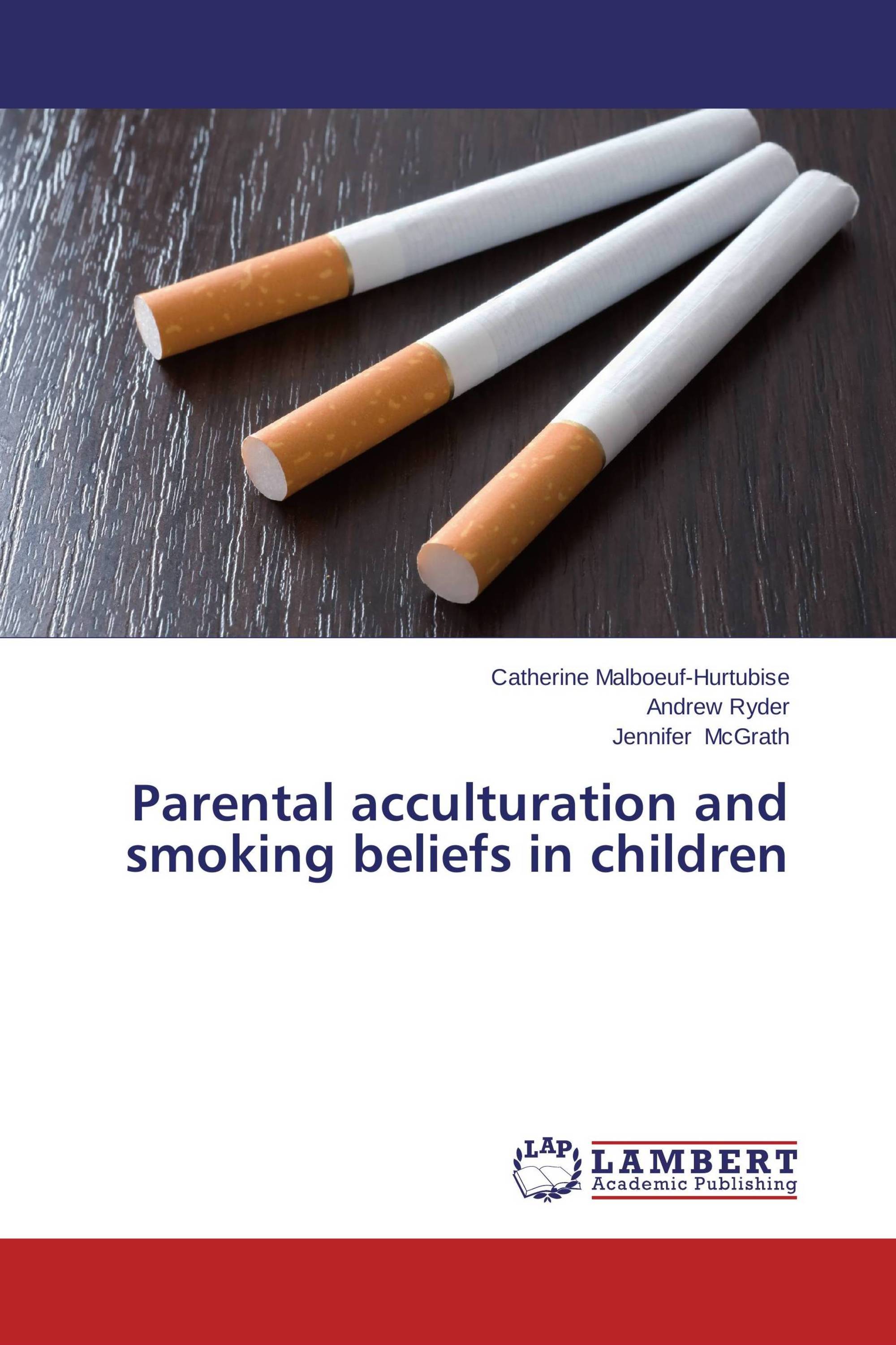 Parental acculturation and smoking beliefs in children