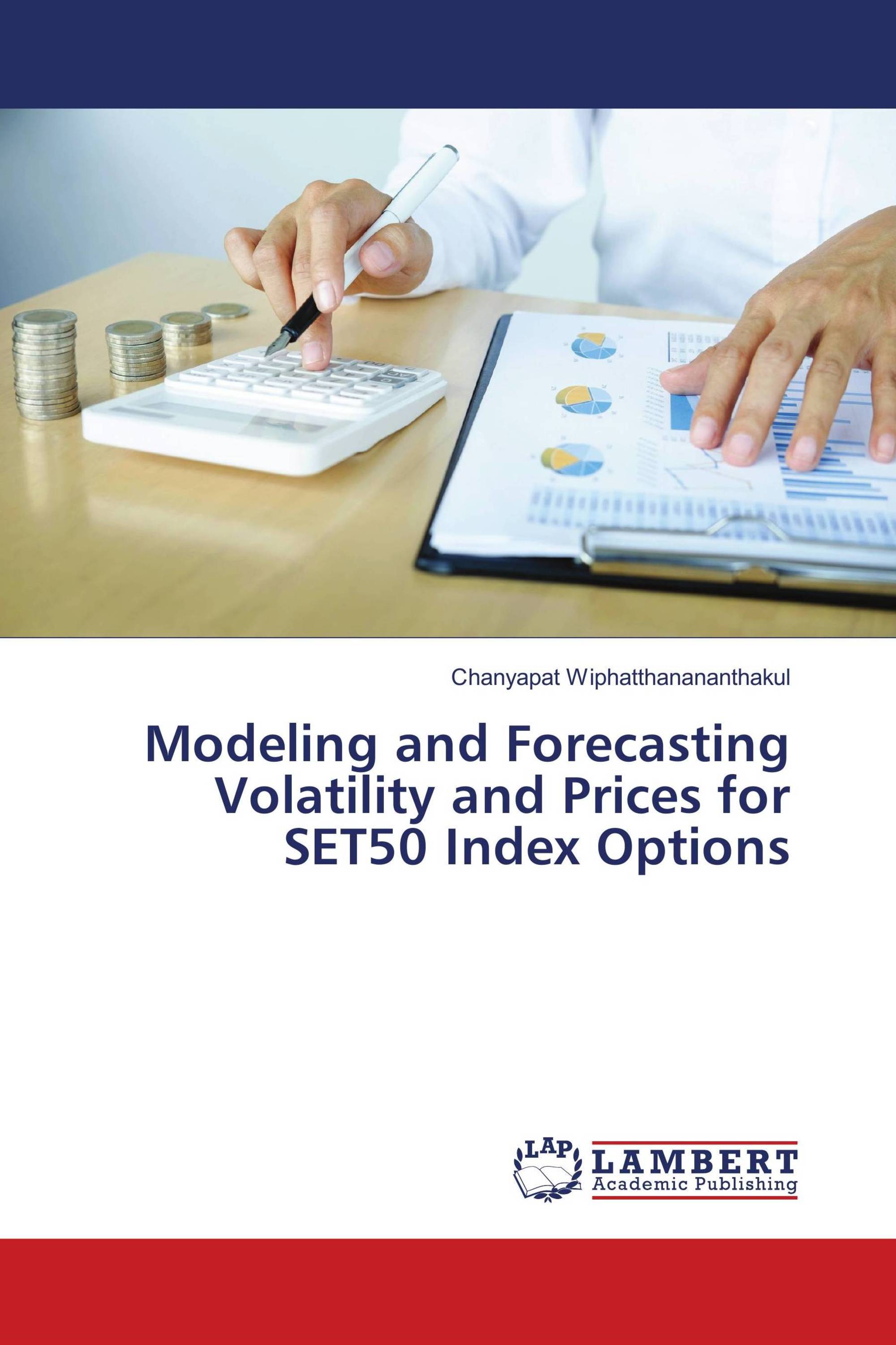 Modeling and Forecasting Volatility and Prices for SET50 Index Options