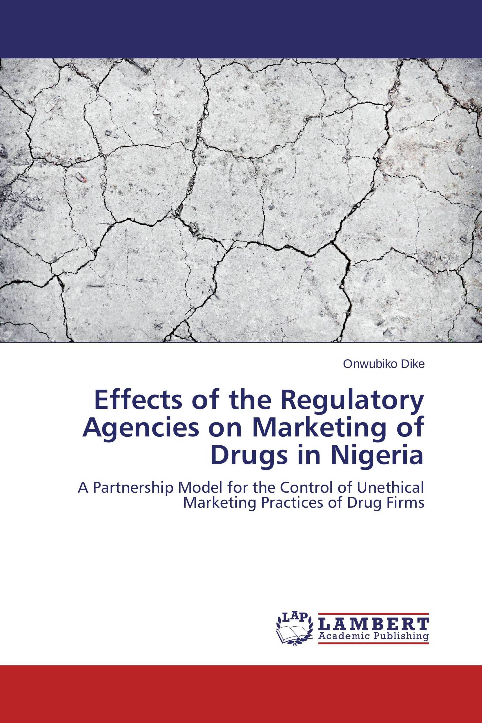 Effects of the Regulatory Agencies on Marketing of Drugs in Nigeria