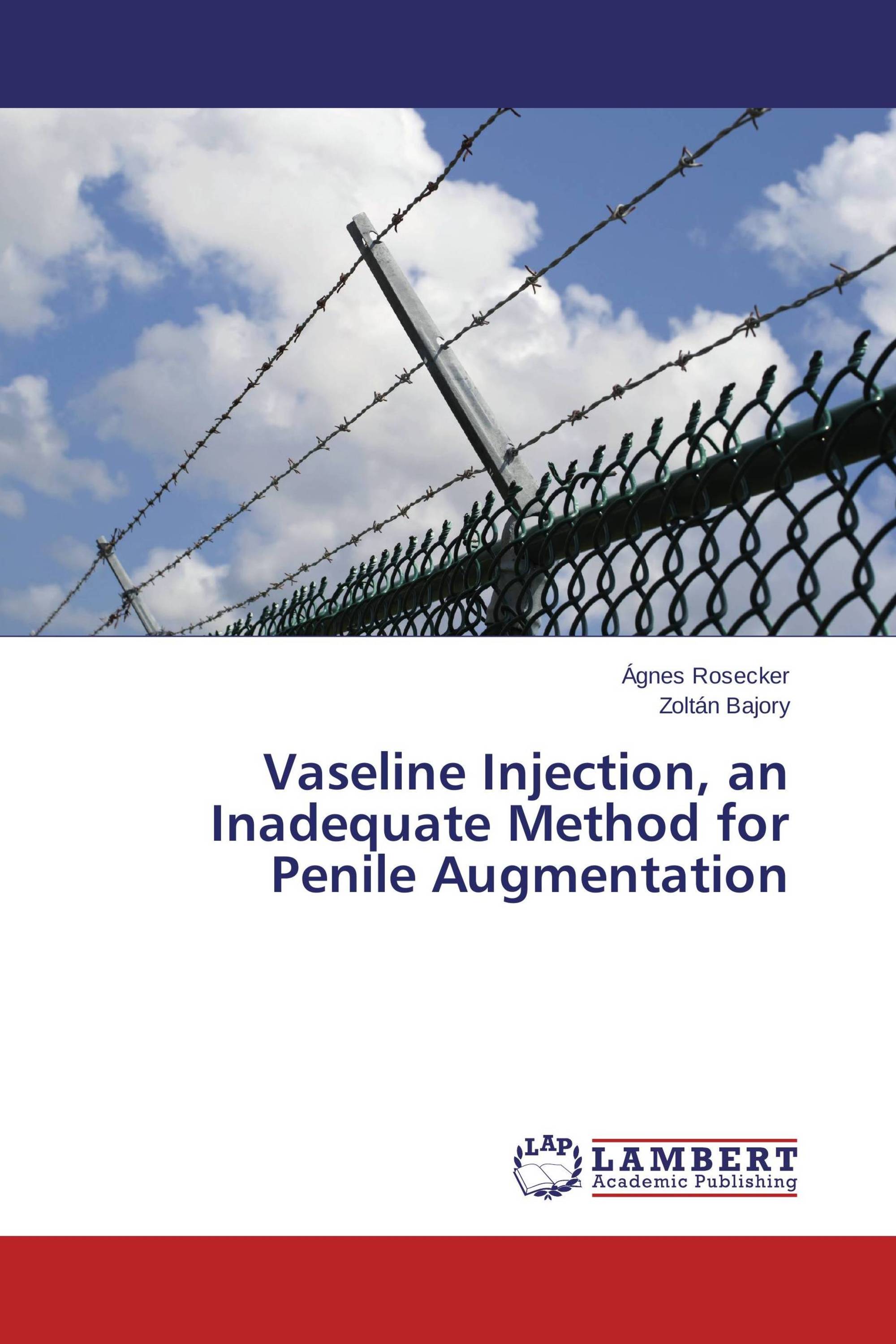 Vaseline Injection, an Inadequate Method for Penile Augmentation