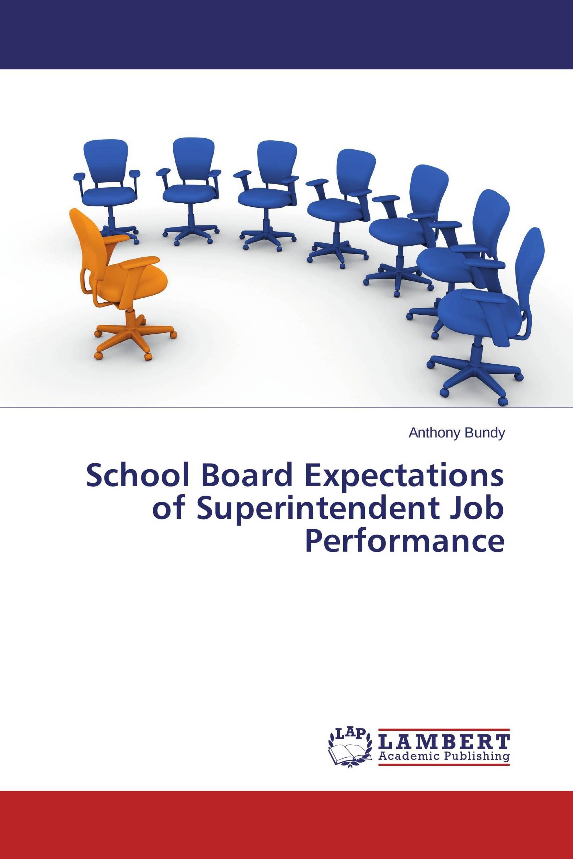 School Board Expectations of Superintendent Job Performance / 9783659