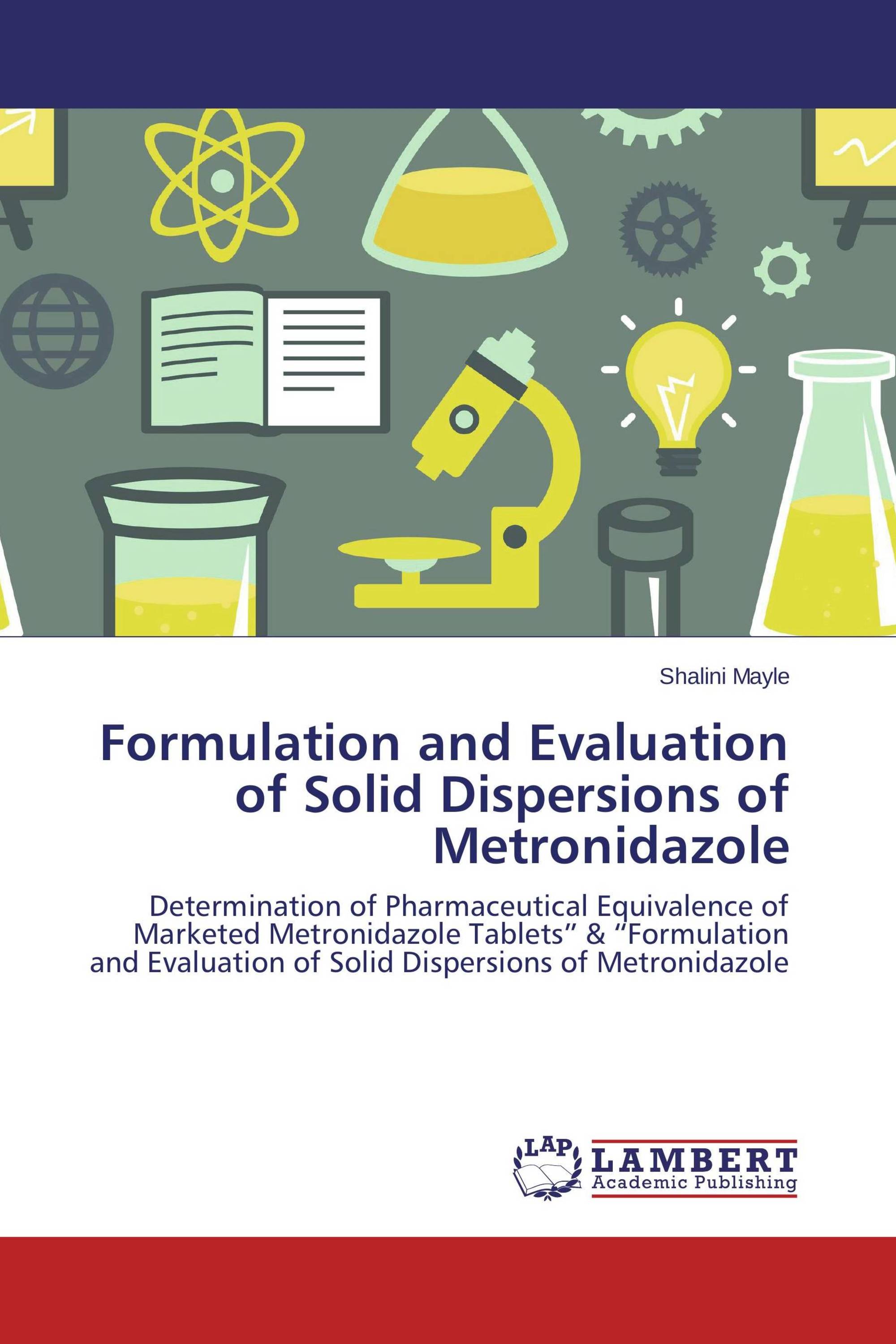 Formulation and Evaluation of Solid Dispersions of Metronidazole