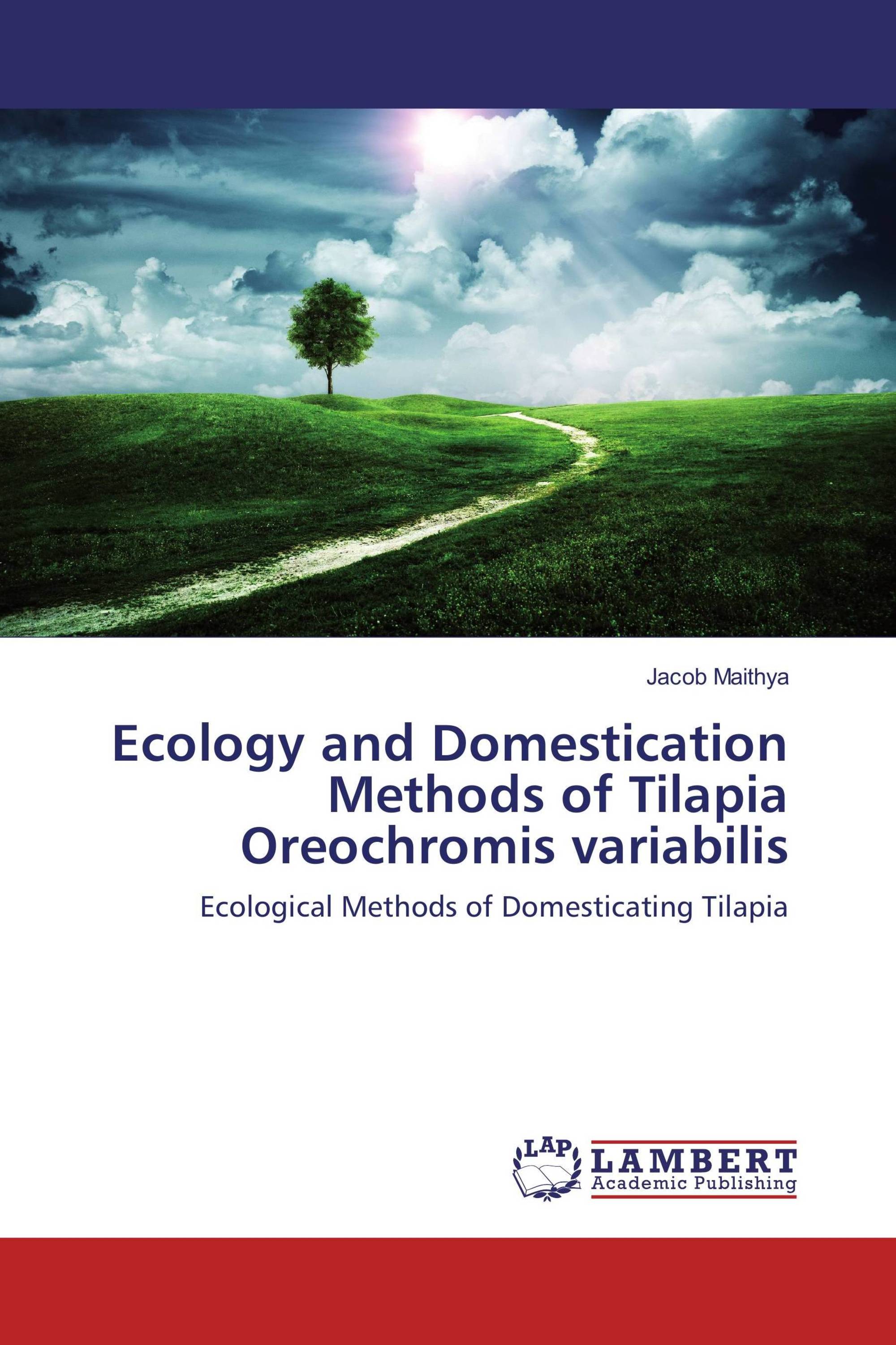 Ecology and Domestication Methods of Tilapia Oreochromis variabilis