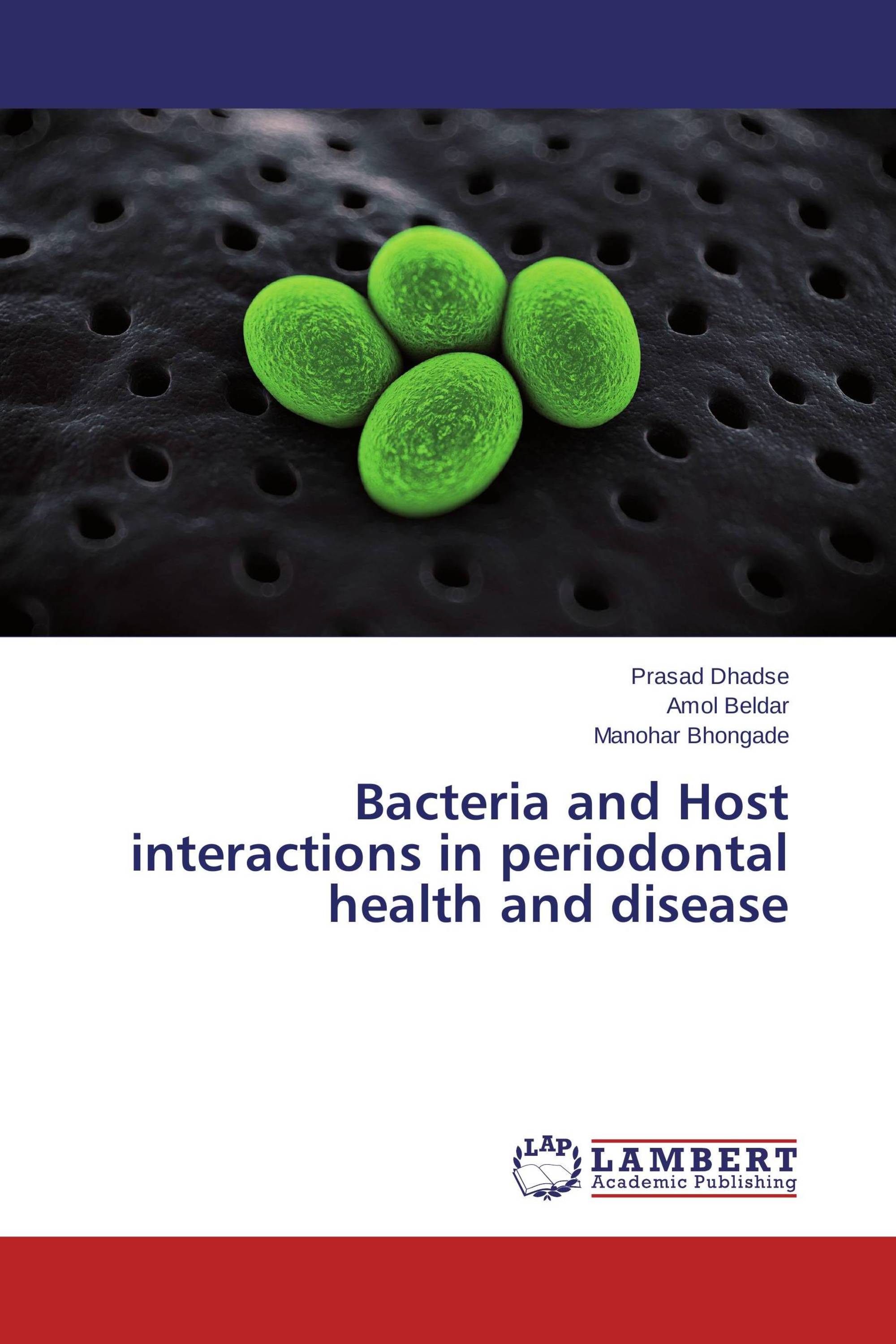 Bacteria and Host interactions in periodontal health and disease