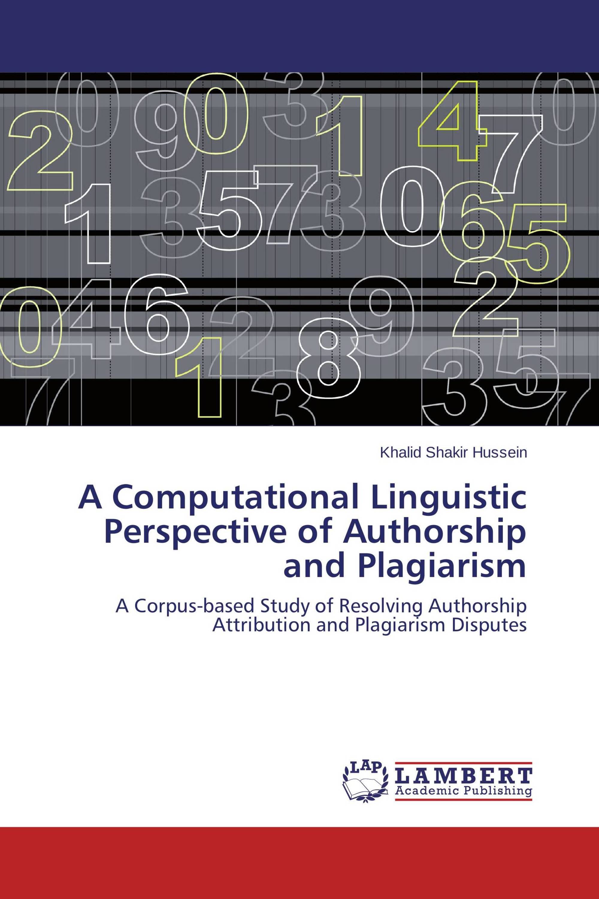 A Computational Linguistic Perspective of  Authorship and Plagiarism