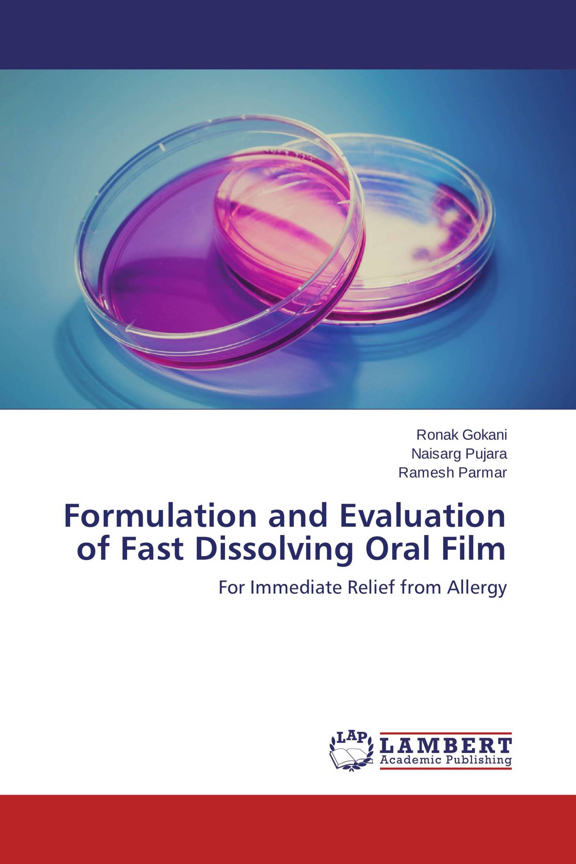 Formulation and Evaluation of Fast Dissolving Oral Film