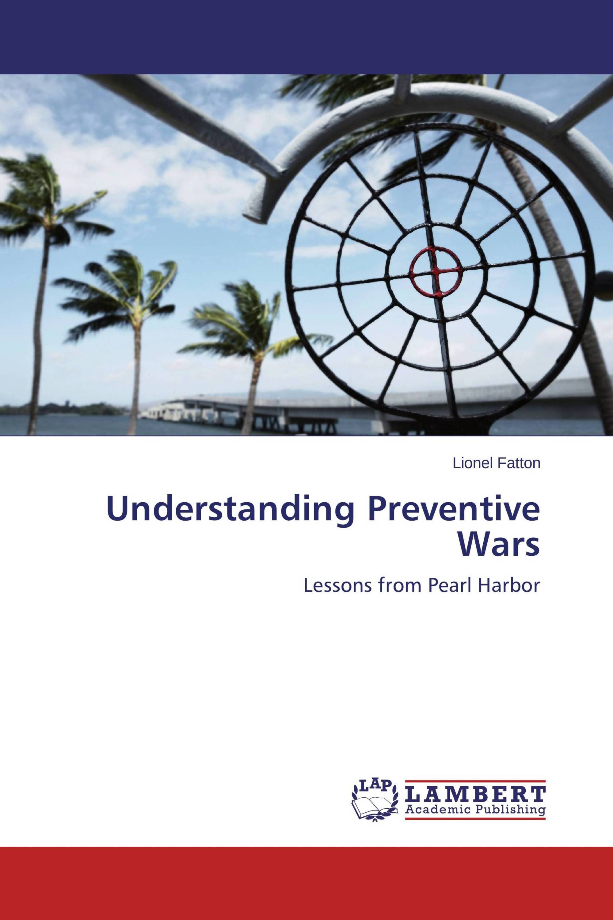 Understanding Preventive Wars / 9783659539138 / 9783659539138