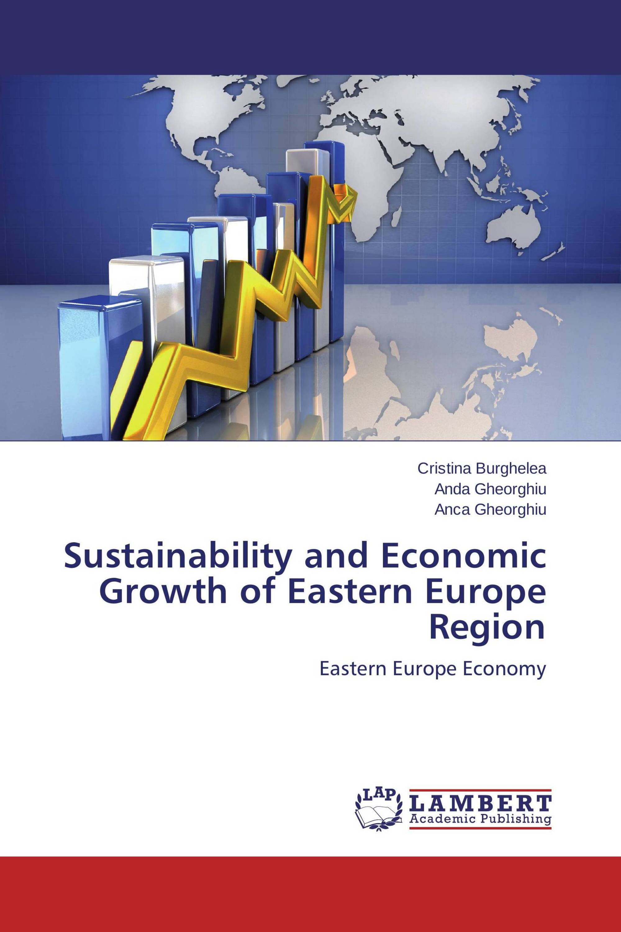 Sustainability and Economic Growth of Eastern Europe Region