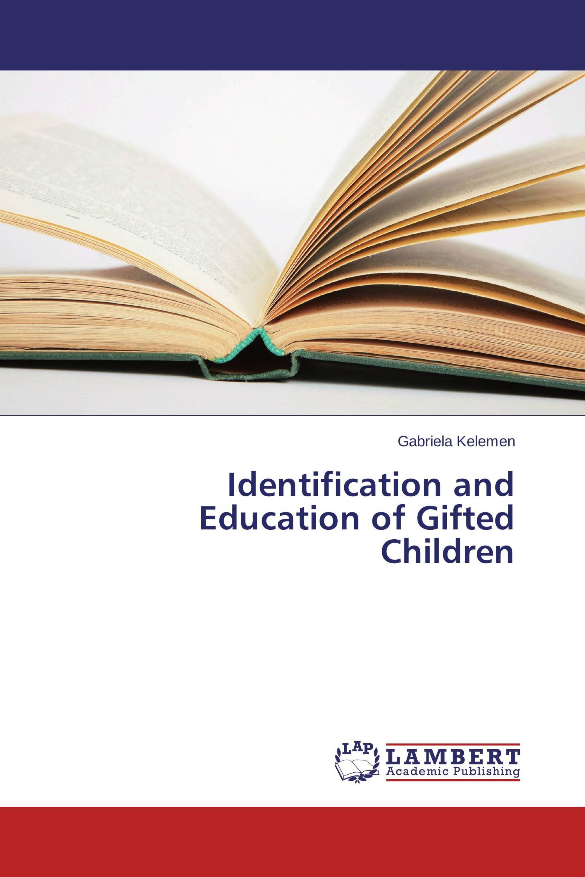 Identification and Education of Gifted Children