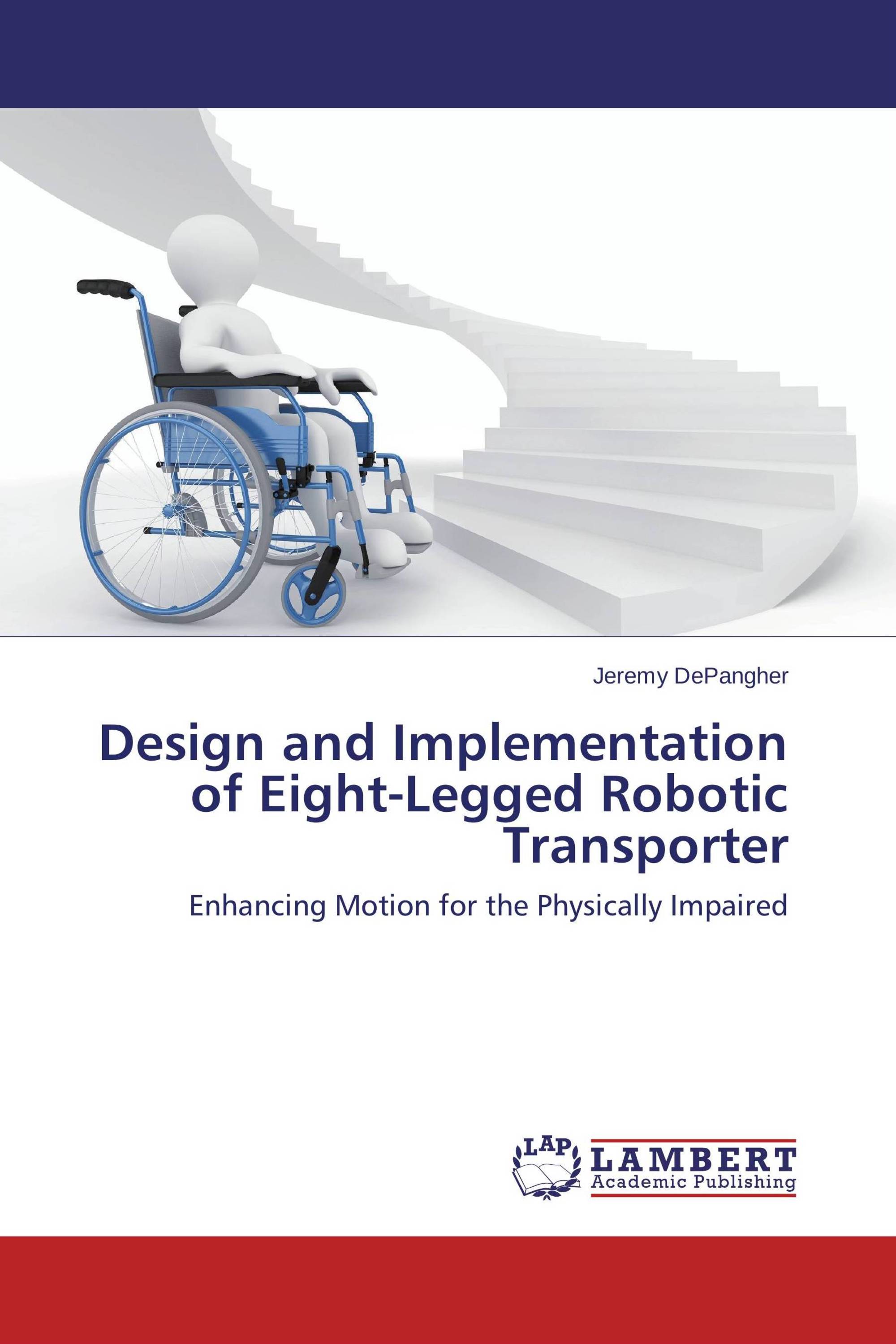 Design and Implementation of Eight-Legged Robotic Transporter