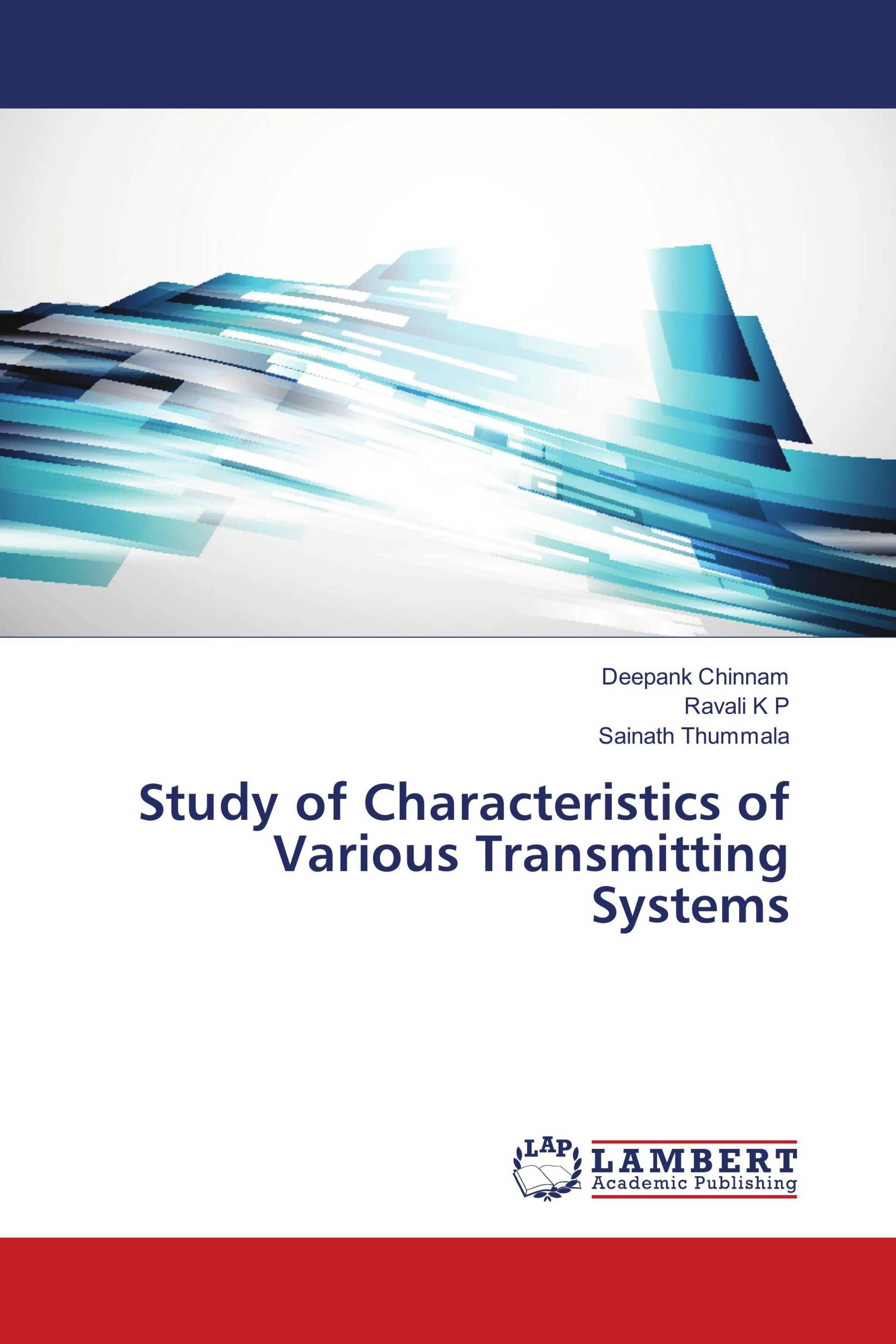 Study of Characteristics of Various Transmitting Systems