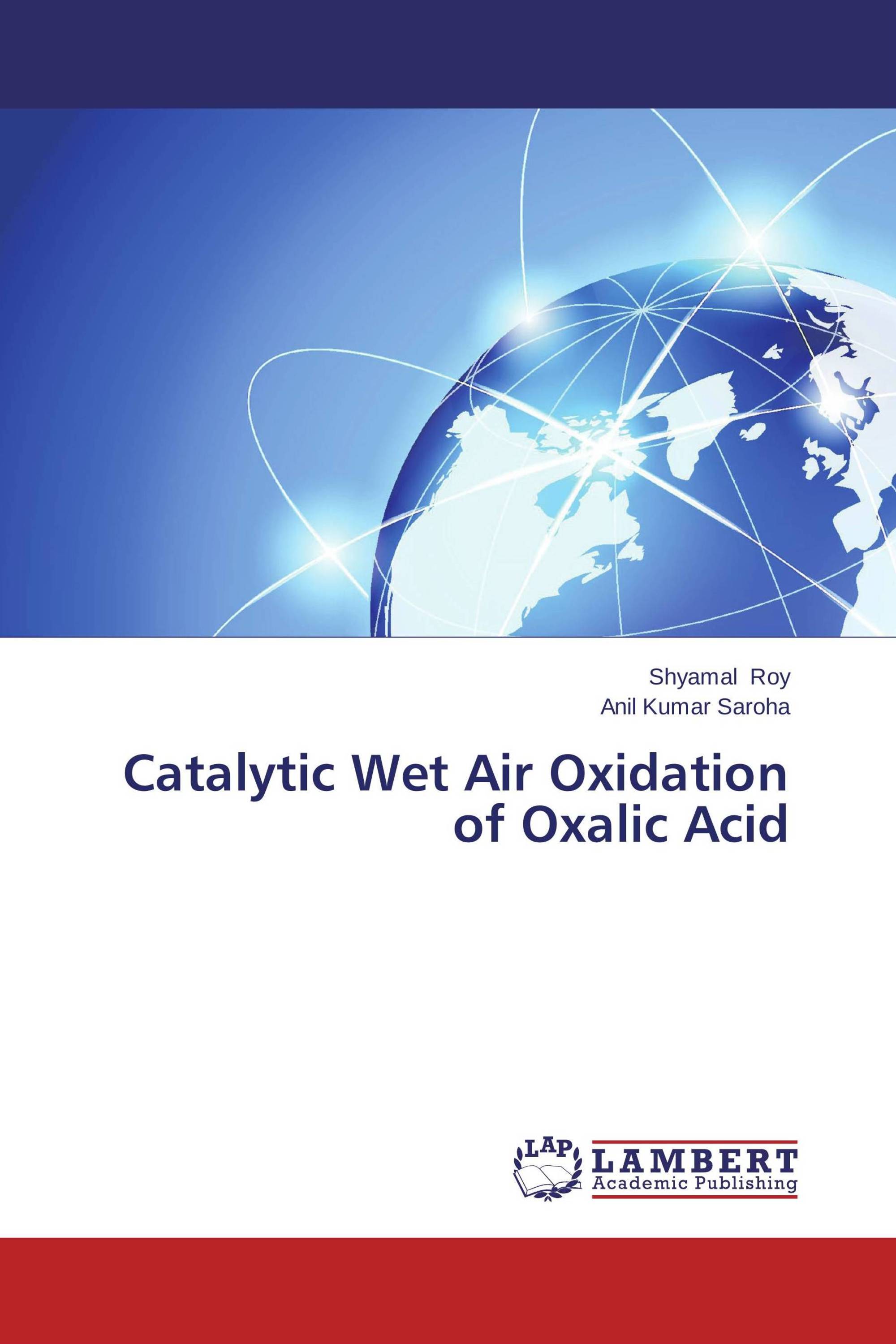 Catalytic Wet Air Oxidation of Oxalic Acid / 9783659552434