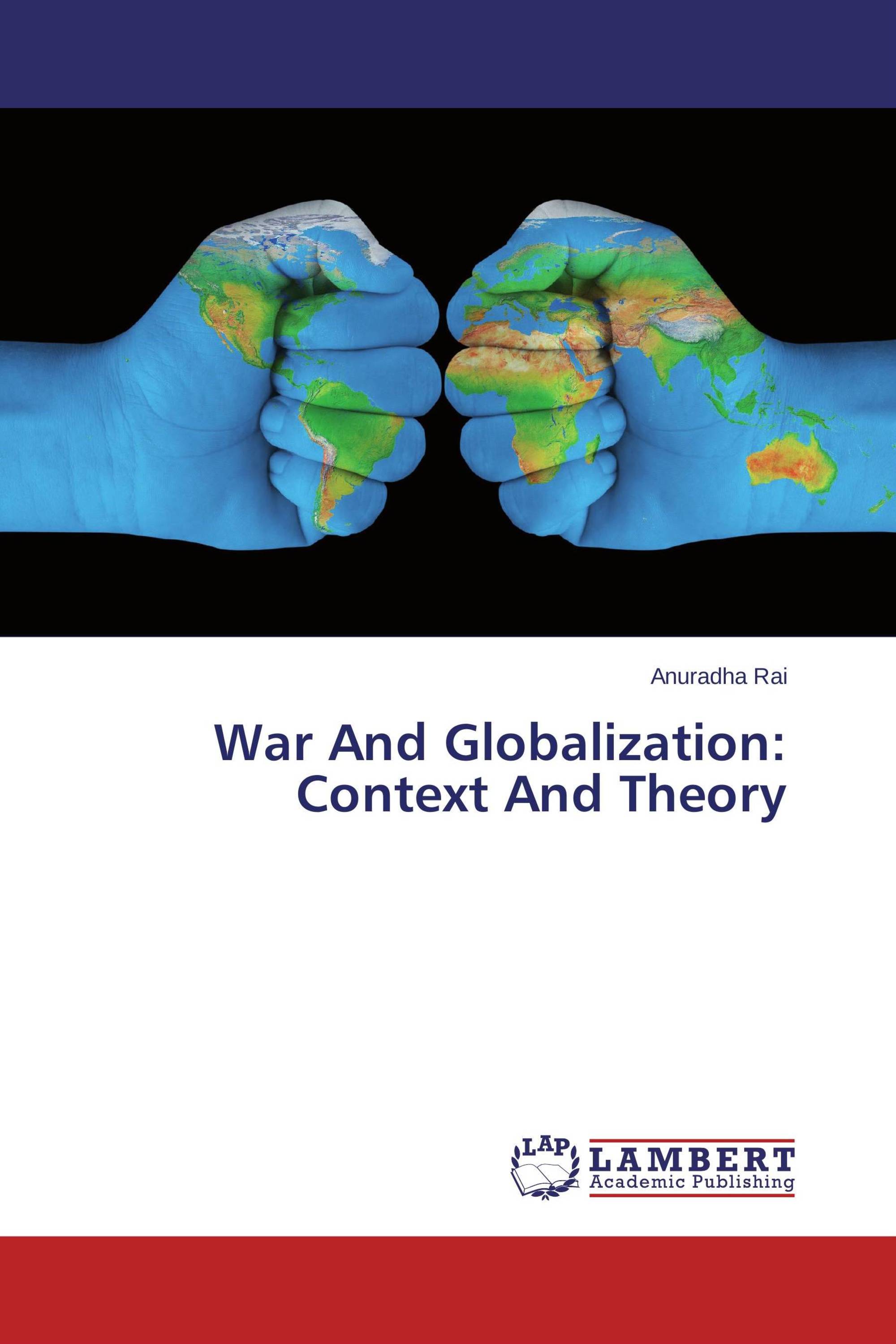 War And Globalization: Context And Theory