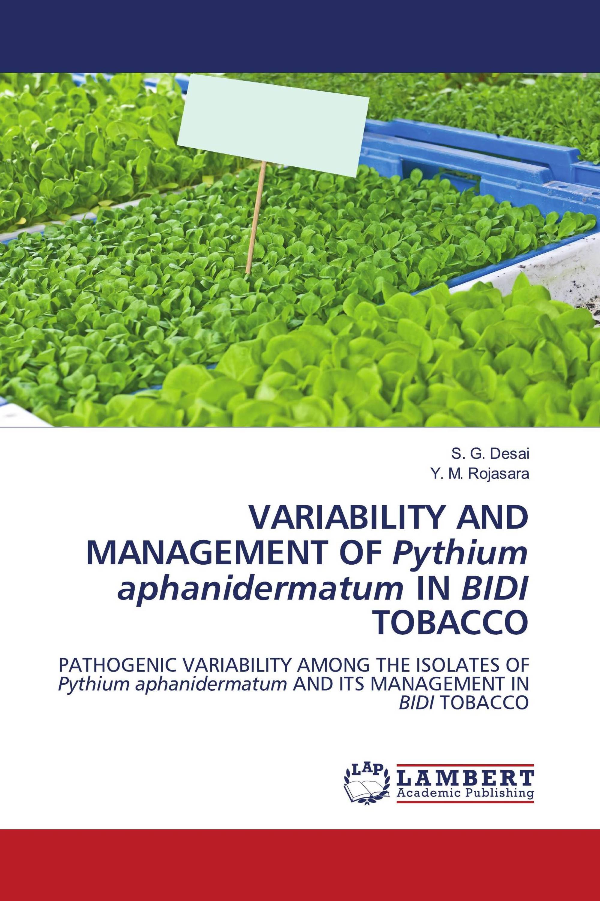 VARIABILITY AND MANAGEMENT OF Pythium aphanidermatum IN BIDI TOBACCO