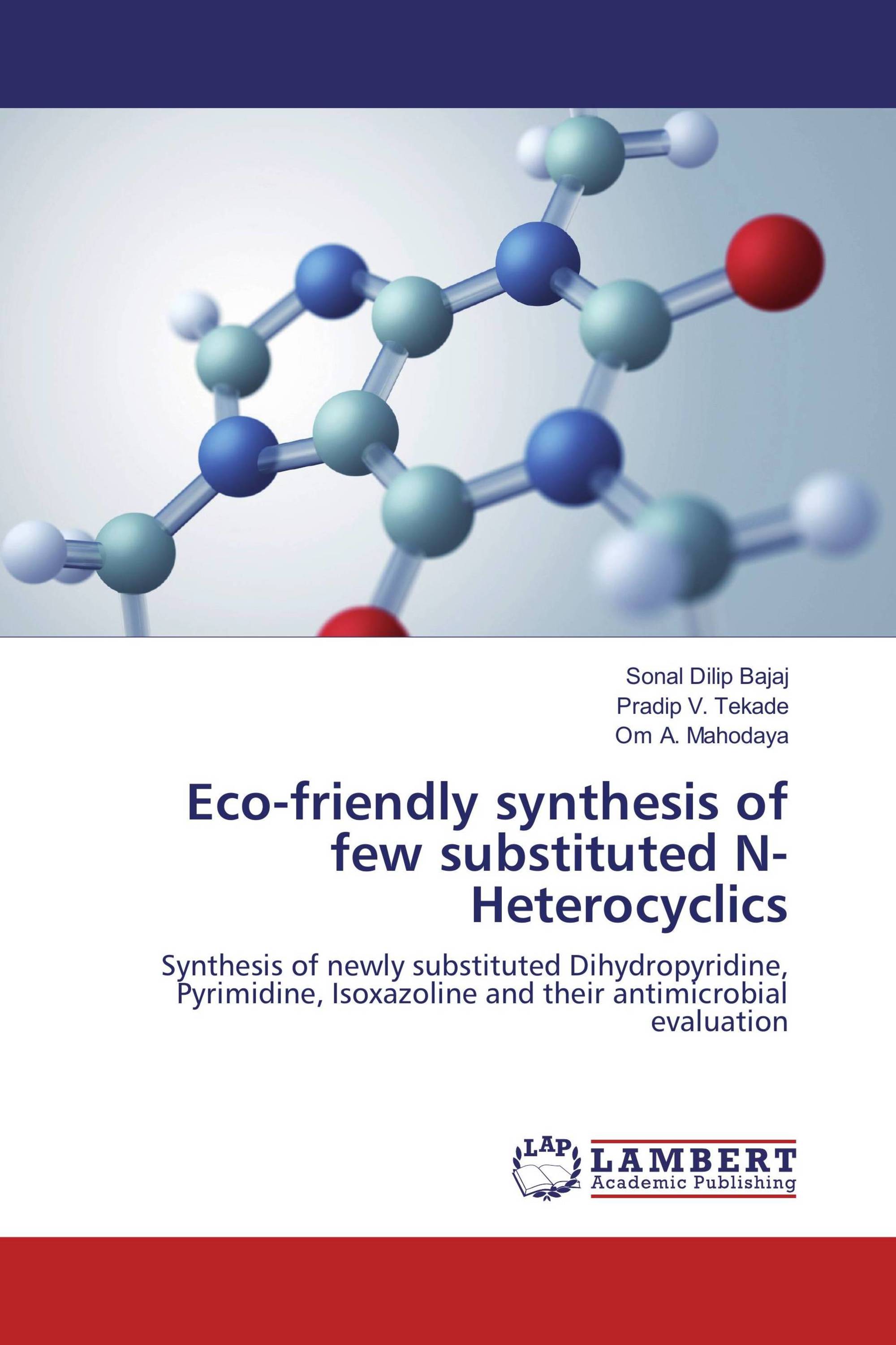 Eco-friendly Synthesis Of Few Substituted N-Heterocyclics / 978-3-659 ...