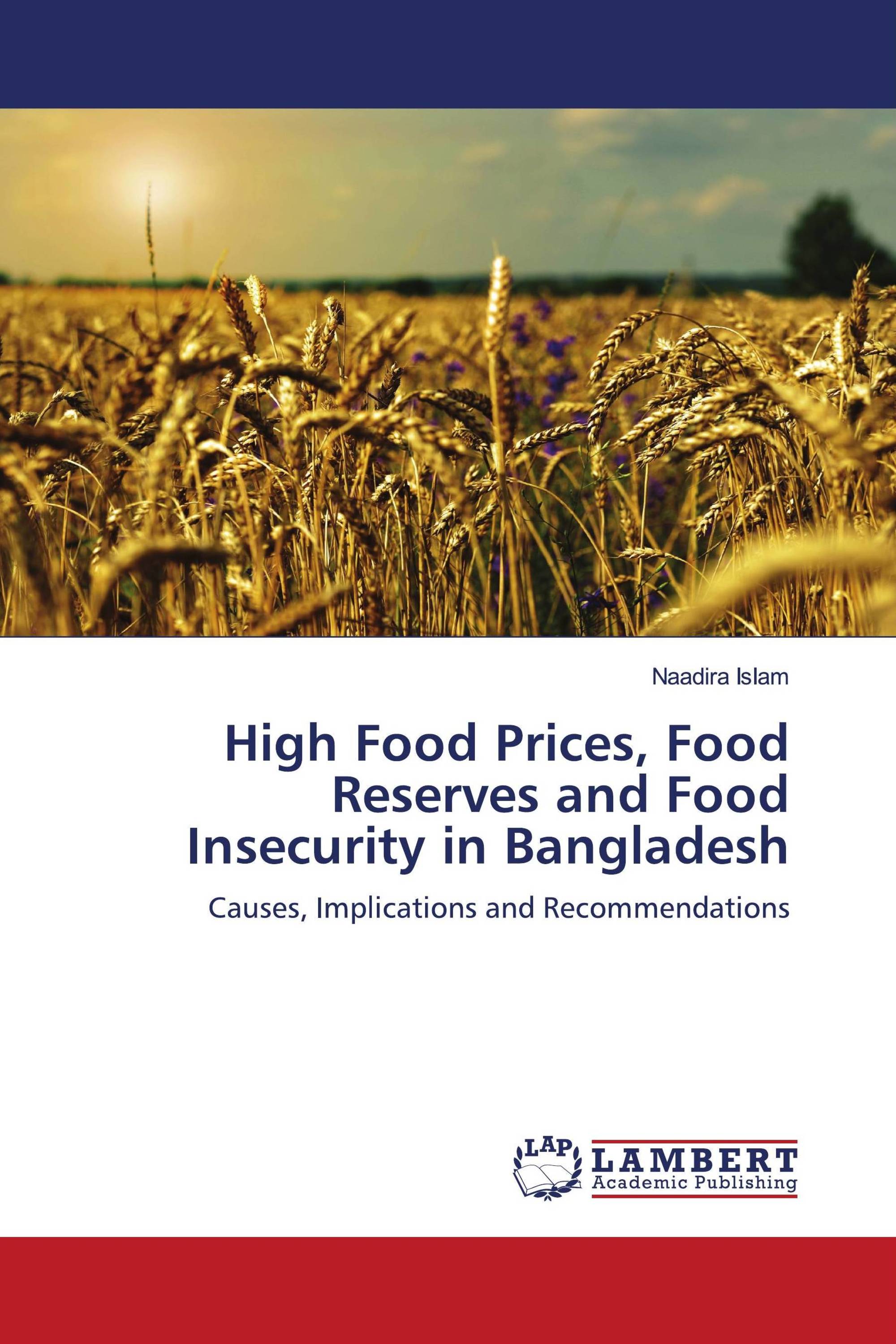 High Food Prices, Food Reserves and Food Insecurity in Bangladesh