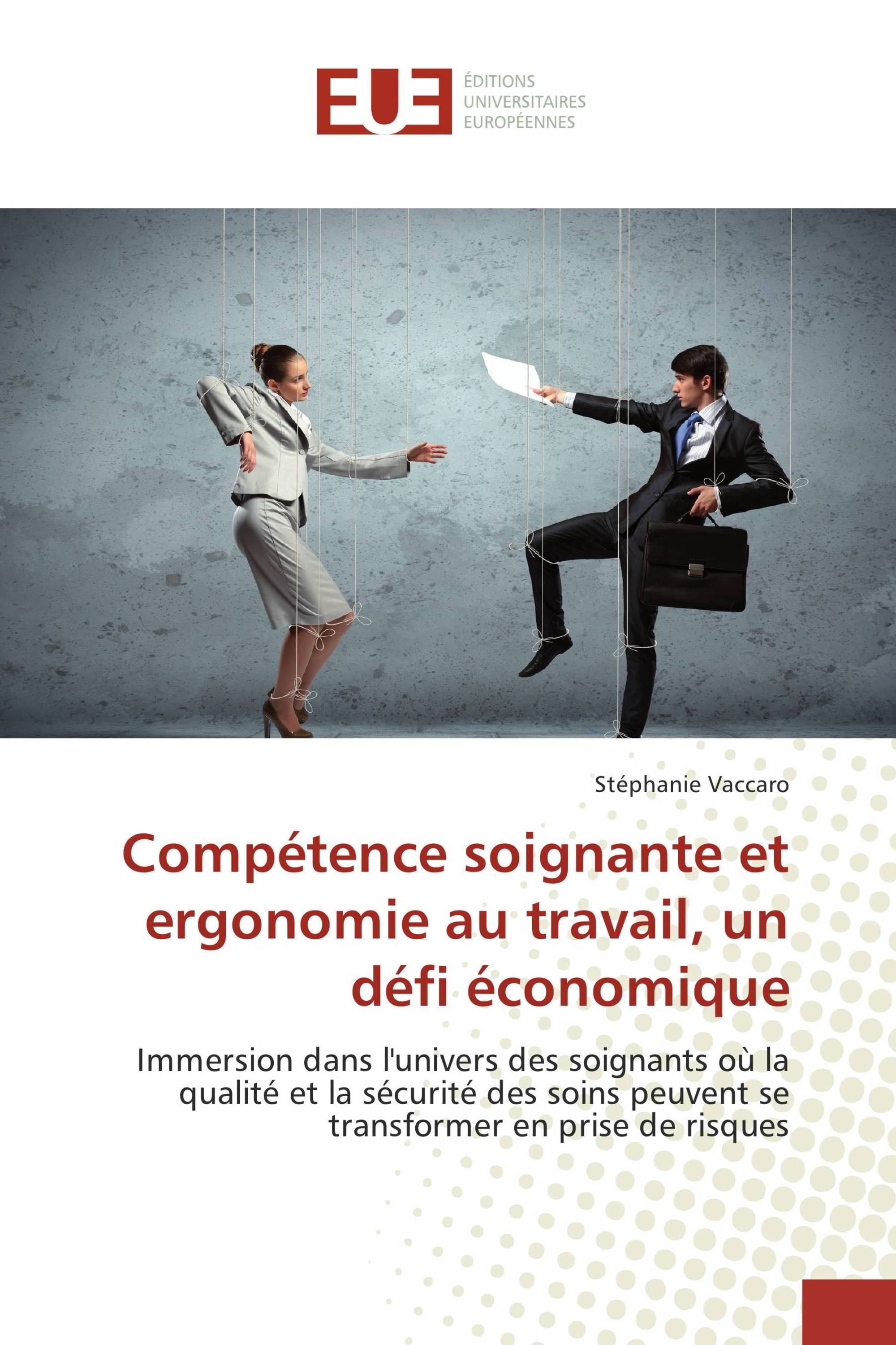 Compétence soignante et ergonomie au travail, un défi économique