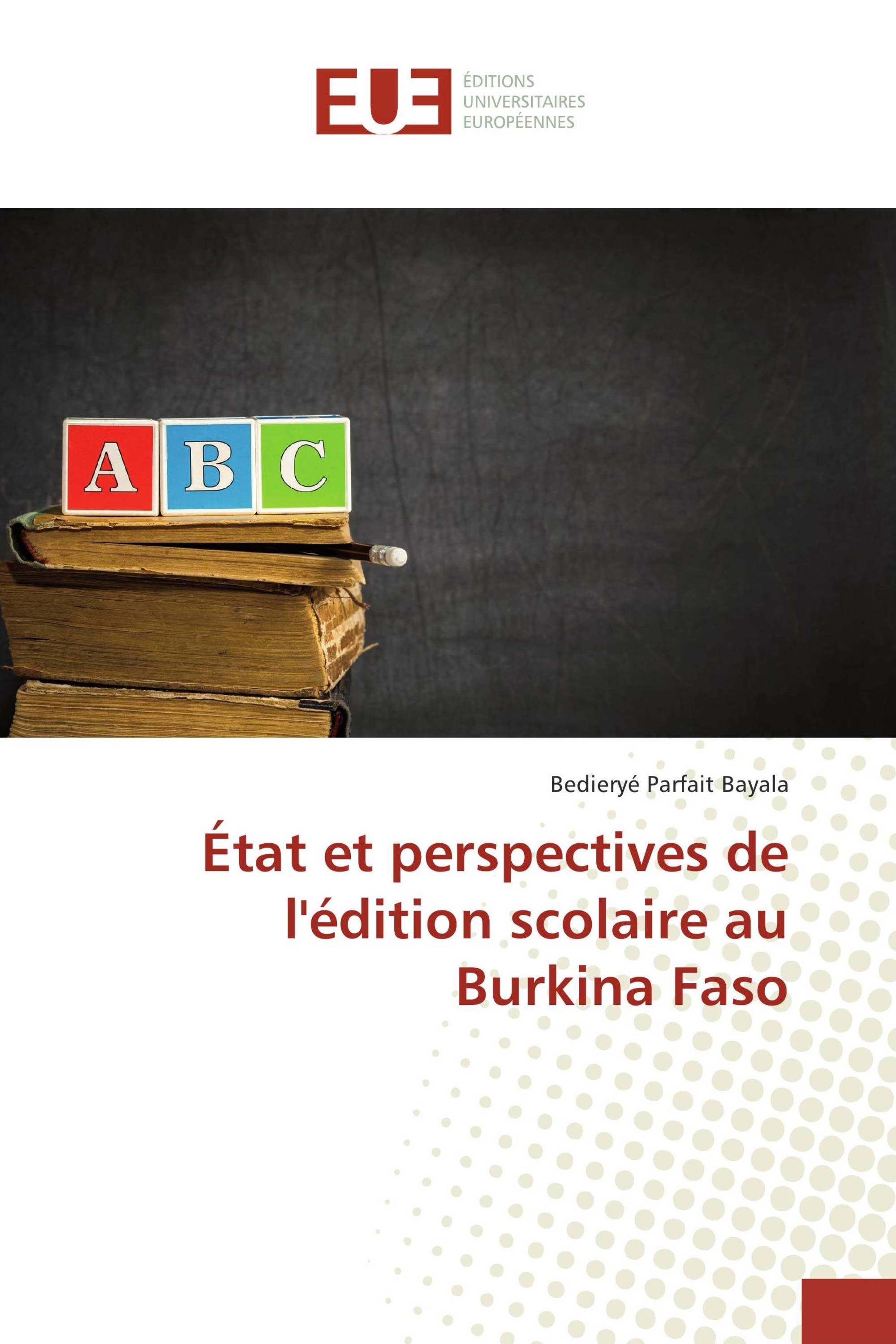 État et perspectives de l'édition scolaire au Burkina Faso