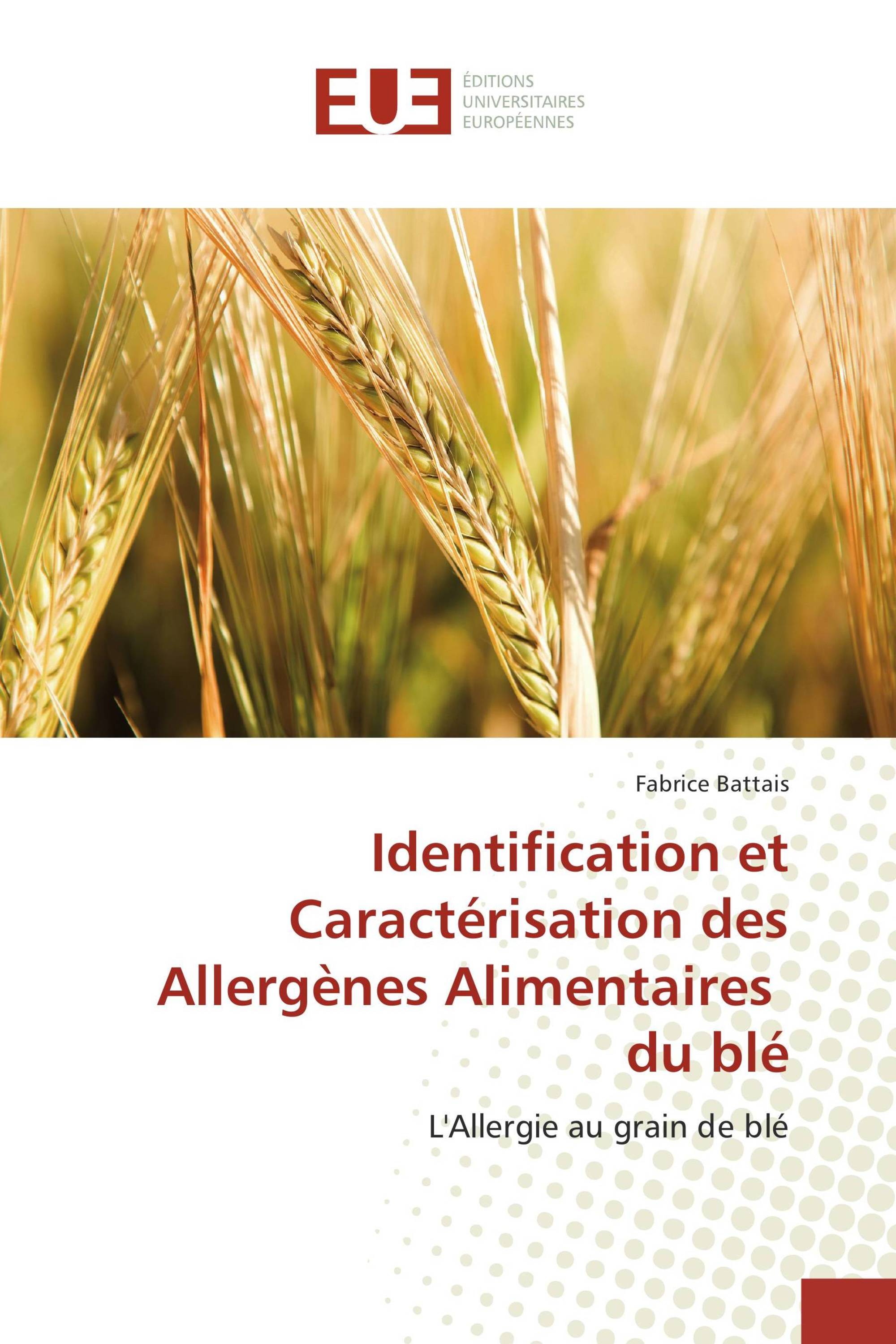 Identification et Caractérisation des Allergènes Alimentaires du blé