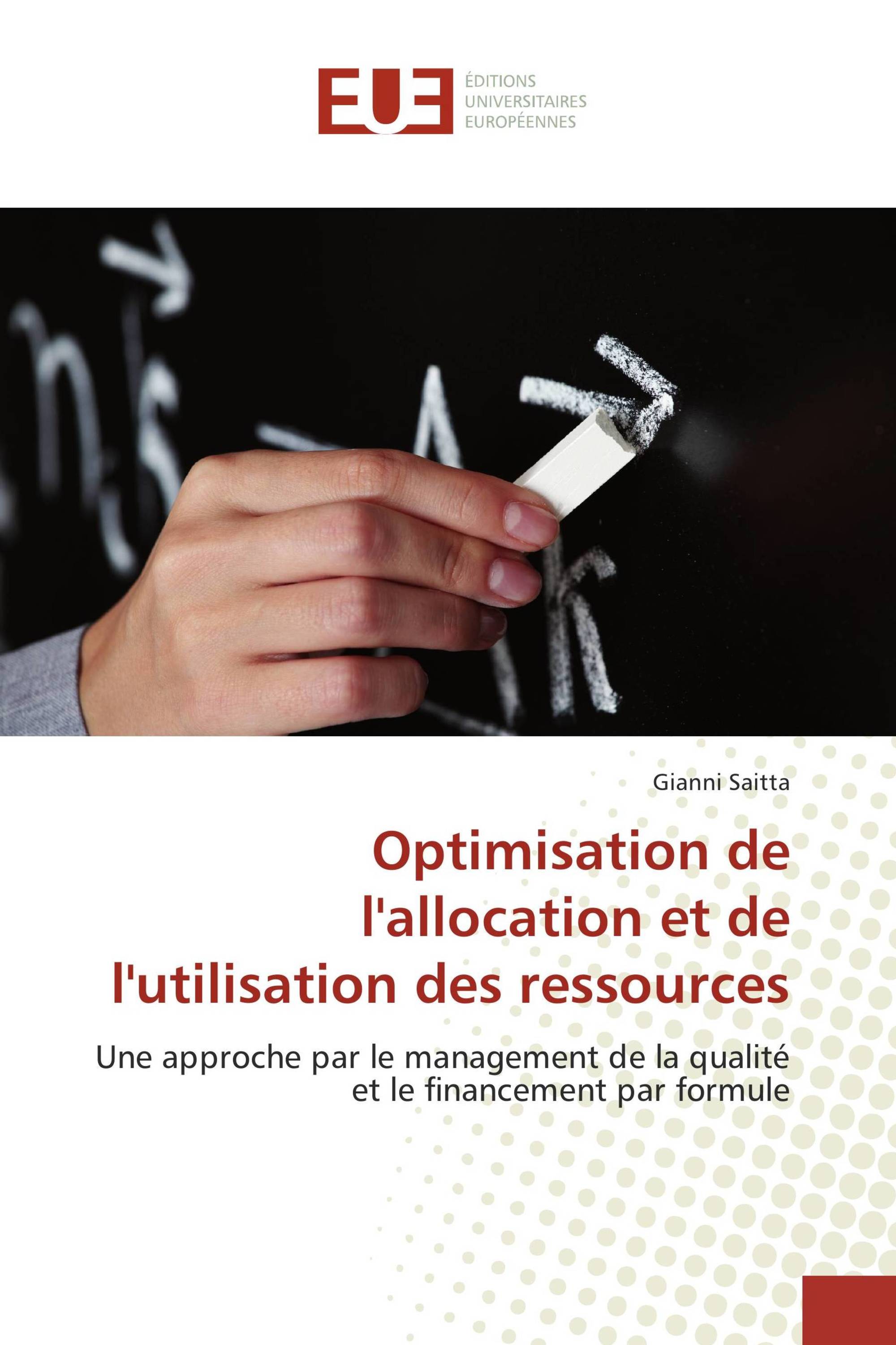 Optimisation de l'allocation et de l'utilisation des ressources