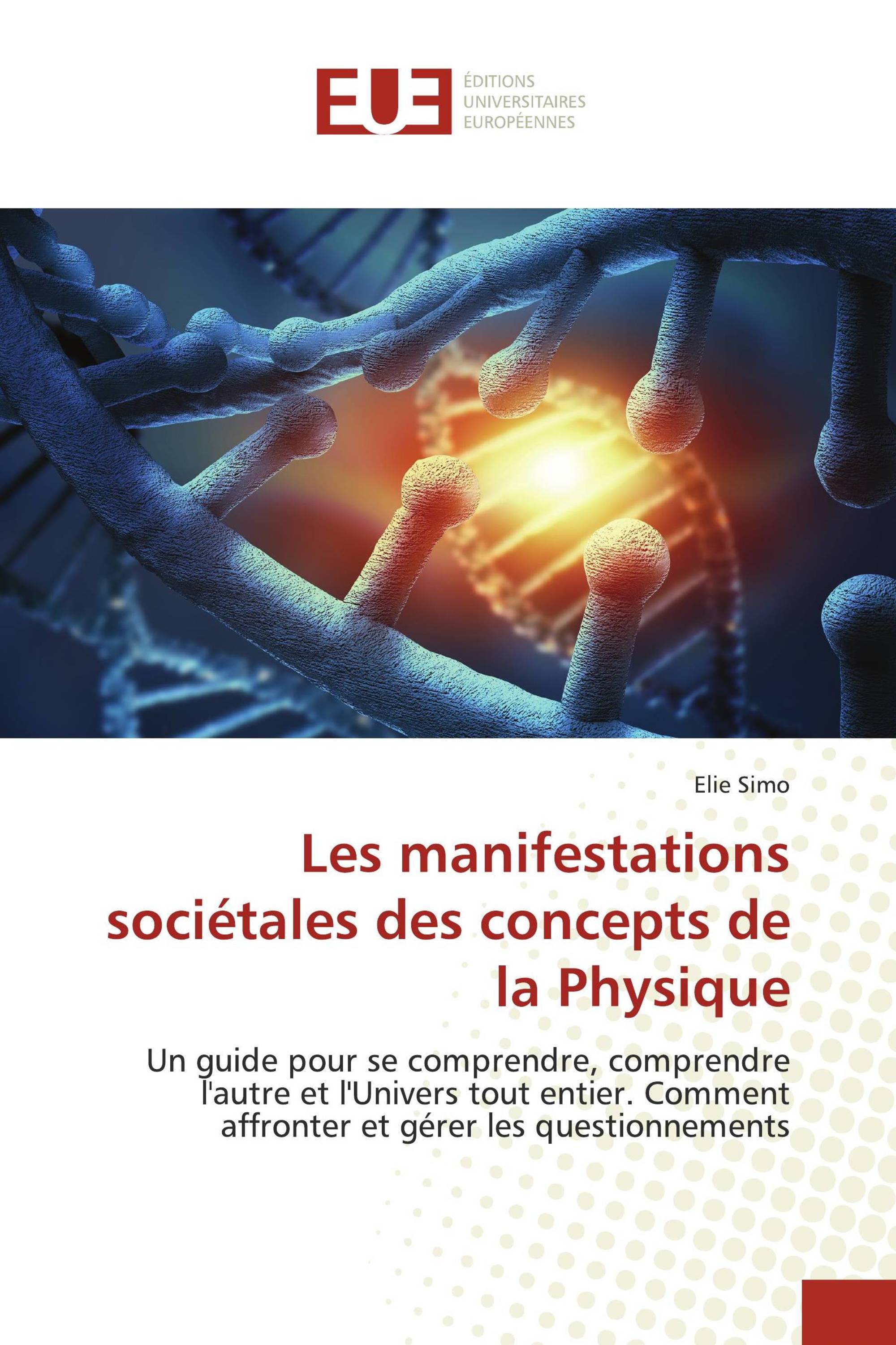 Les manifestations sociétales des concepts de la Physique