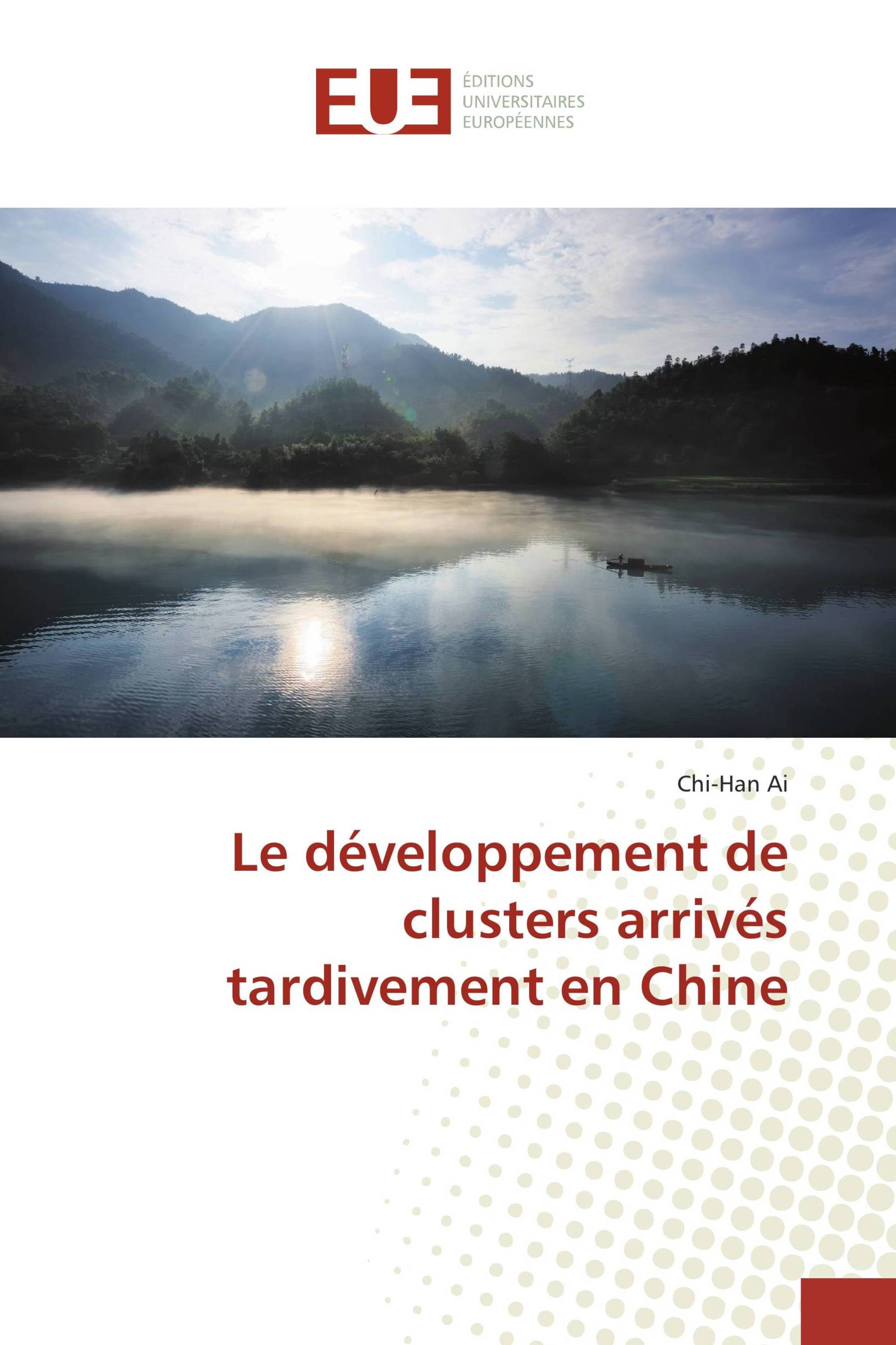 Le développement de clusters arrivés tardivement en Chine