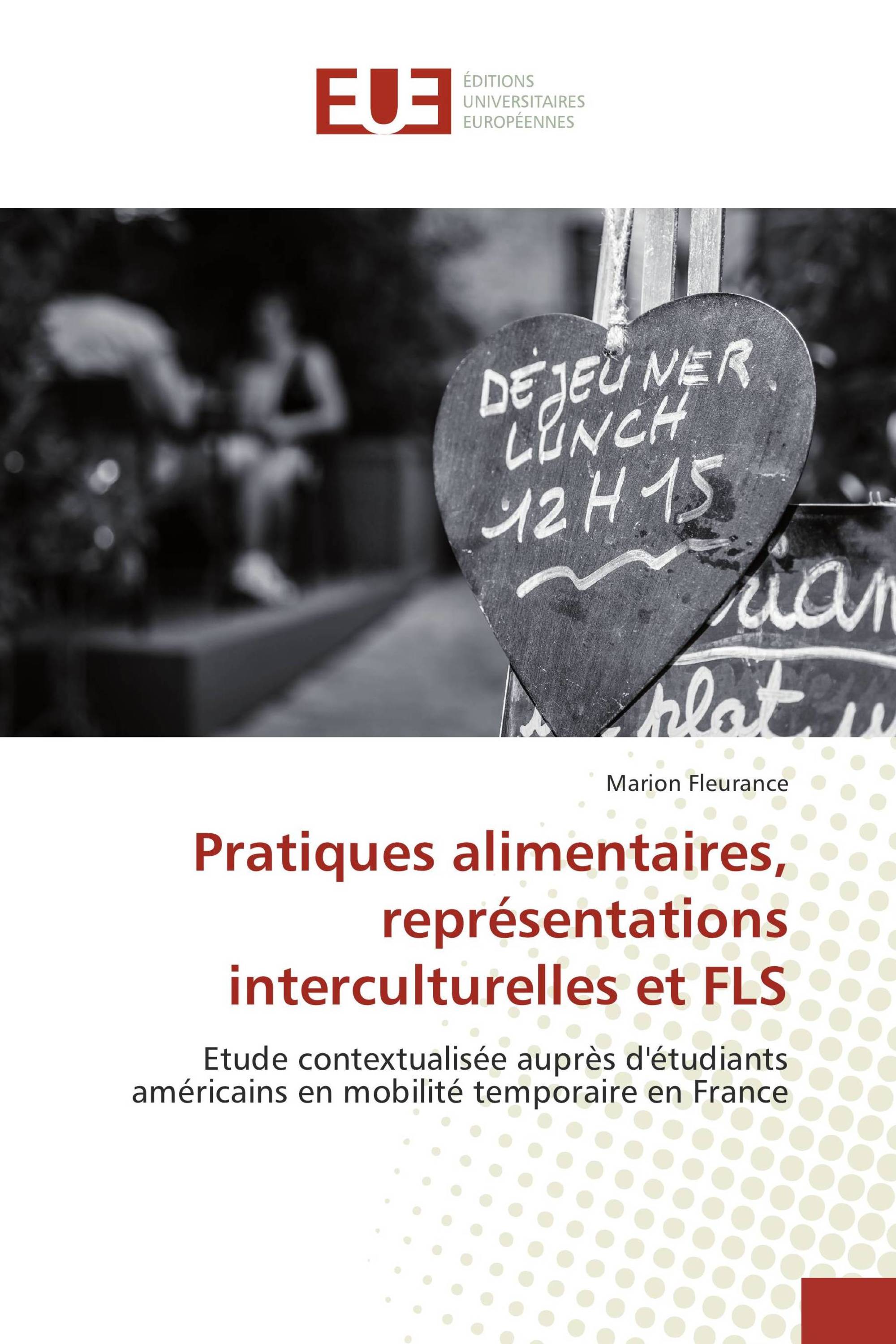 Pratiques alimentaires, représentations interculturelles et FLS