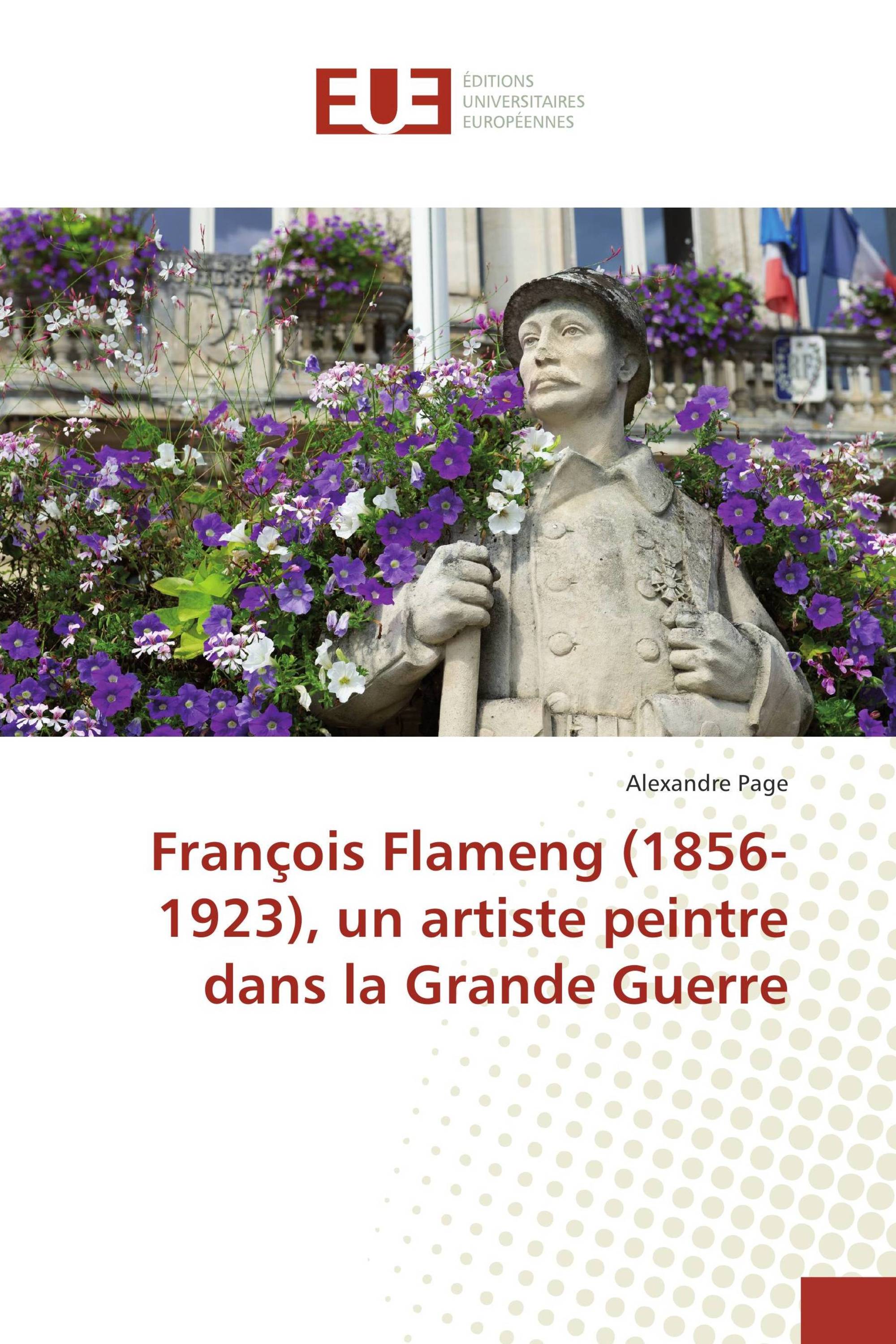 François Flameng (1856-1923), un artiste peintre dans la Grande Guerre