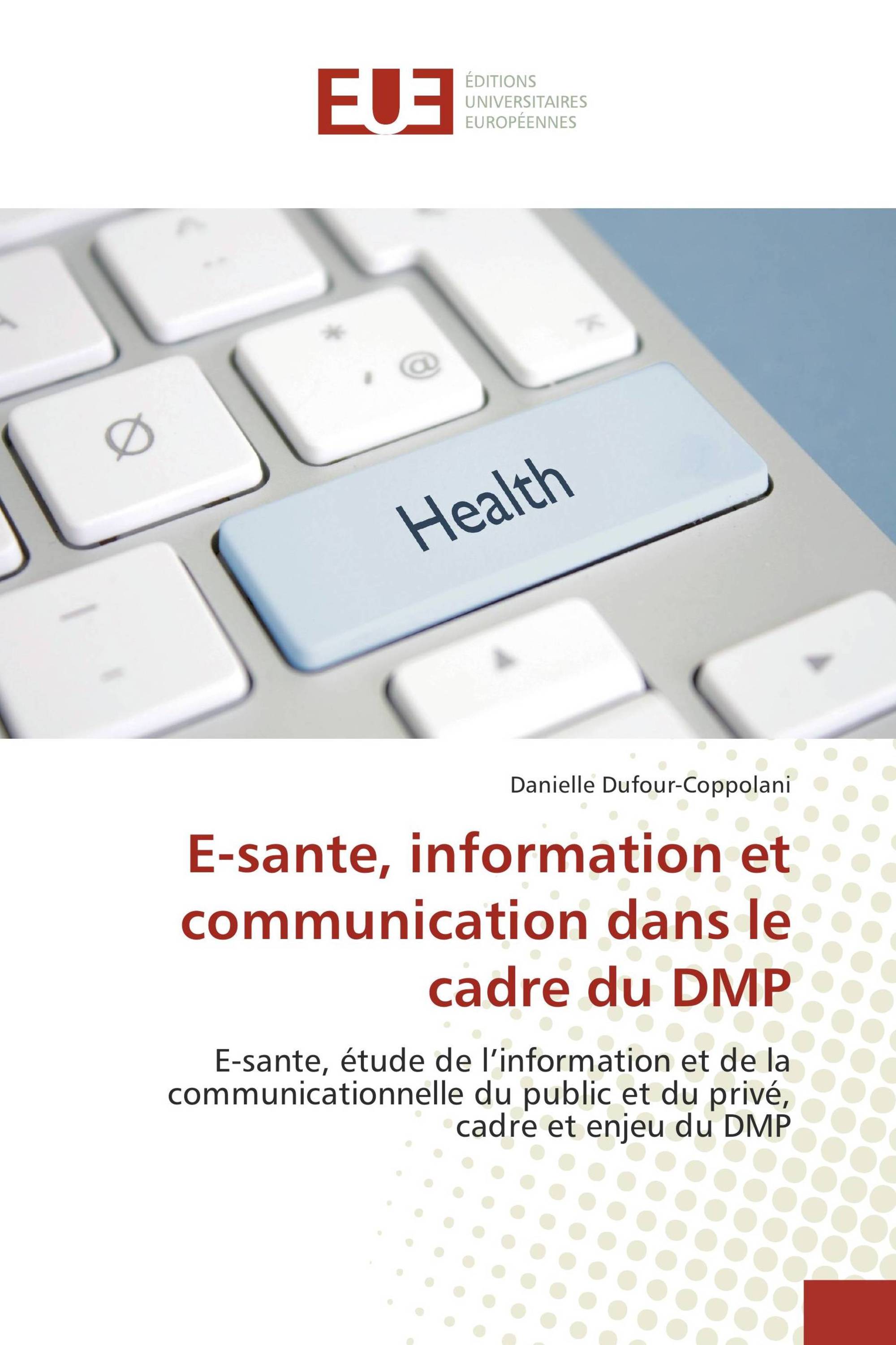 E-sante, information et communication dans le cadre du DMP