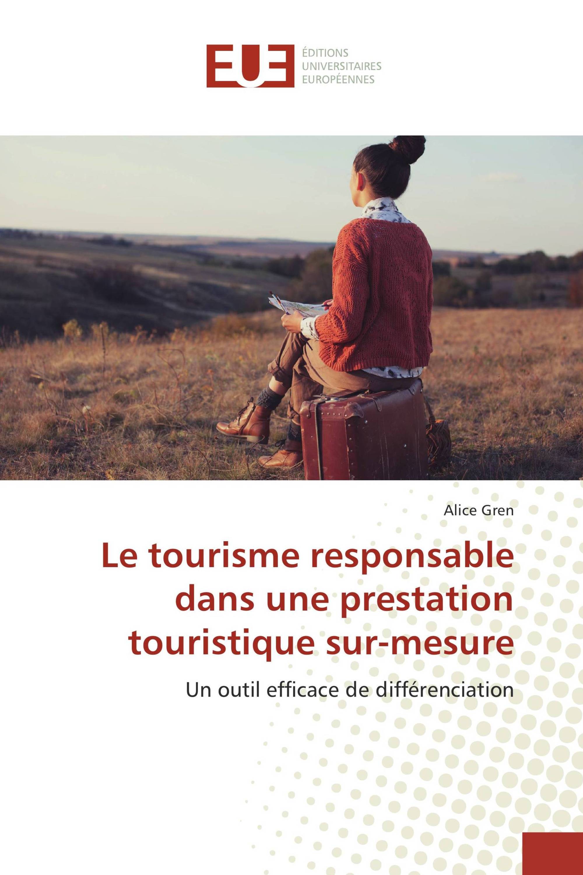 Le tourisme responsable dans une prestation touristique sur-mesure