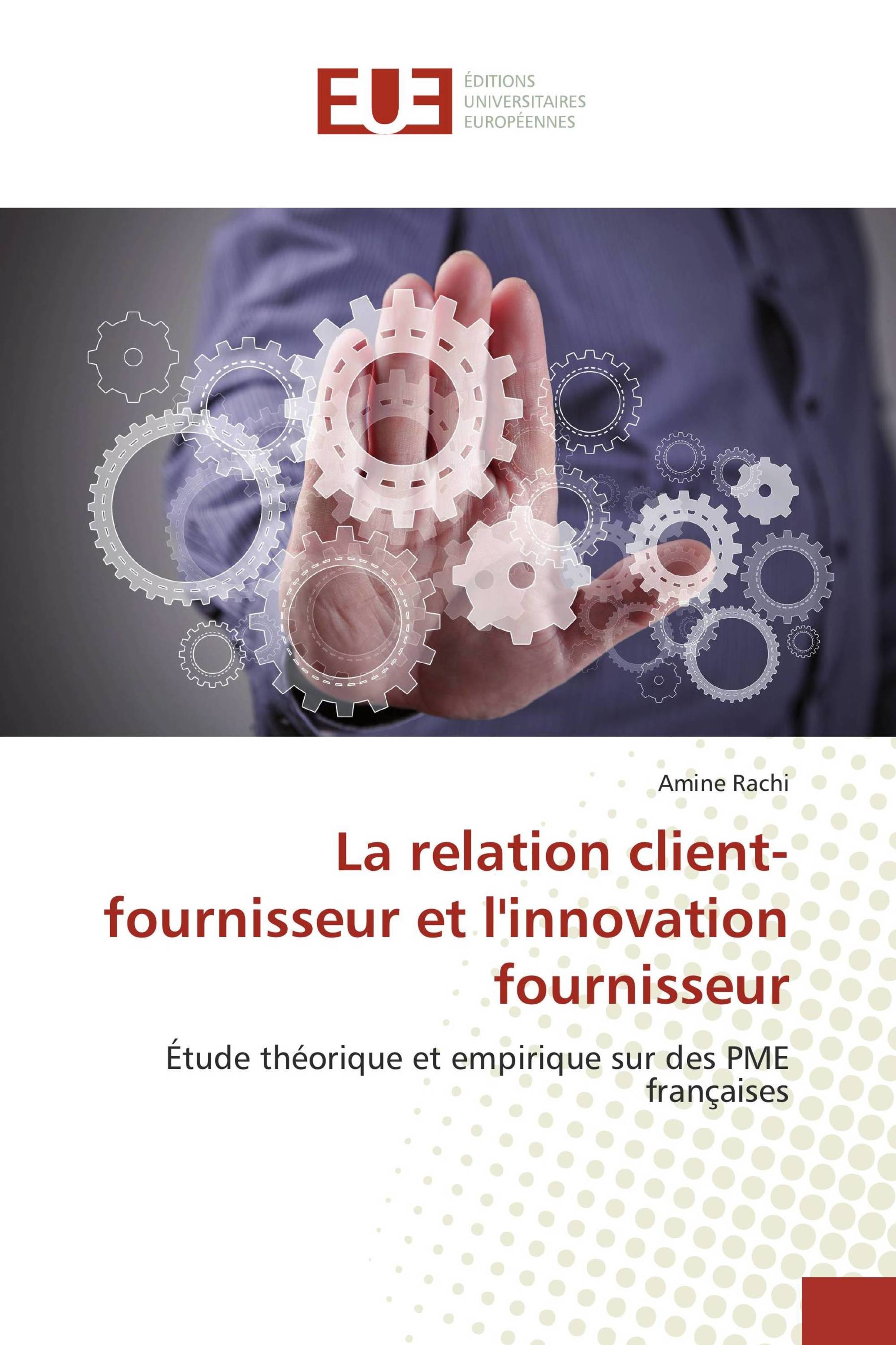 La relation client-fournisseur et l'innovation fournisseur