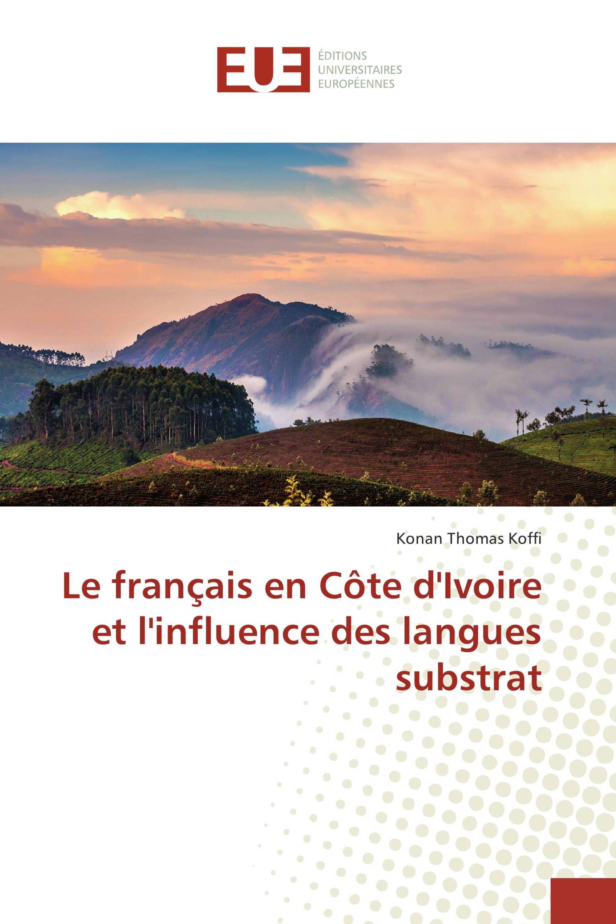 Le français en Côte d'Ivoire et l'influence des langues substrat