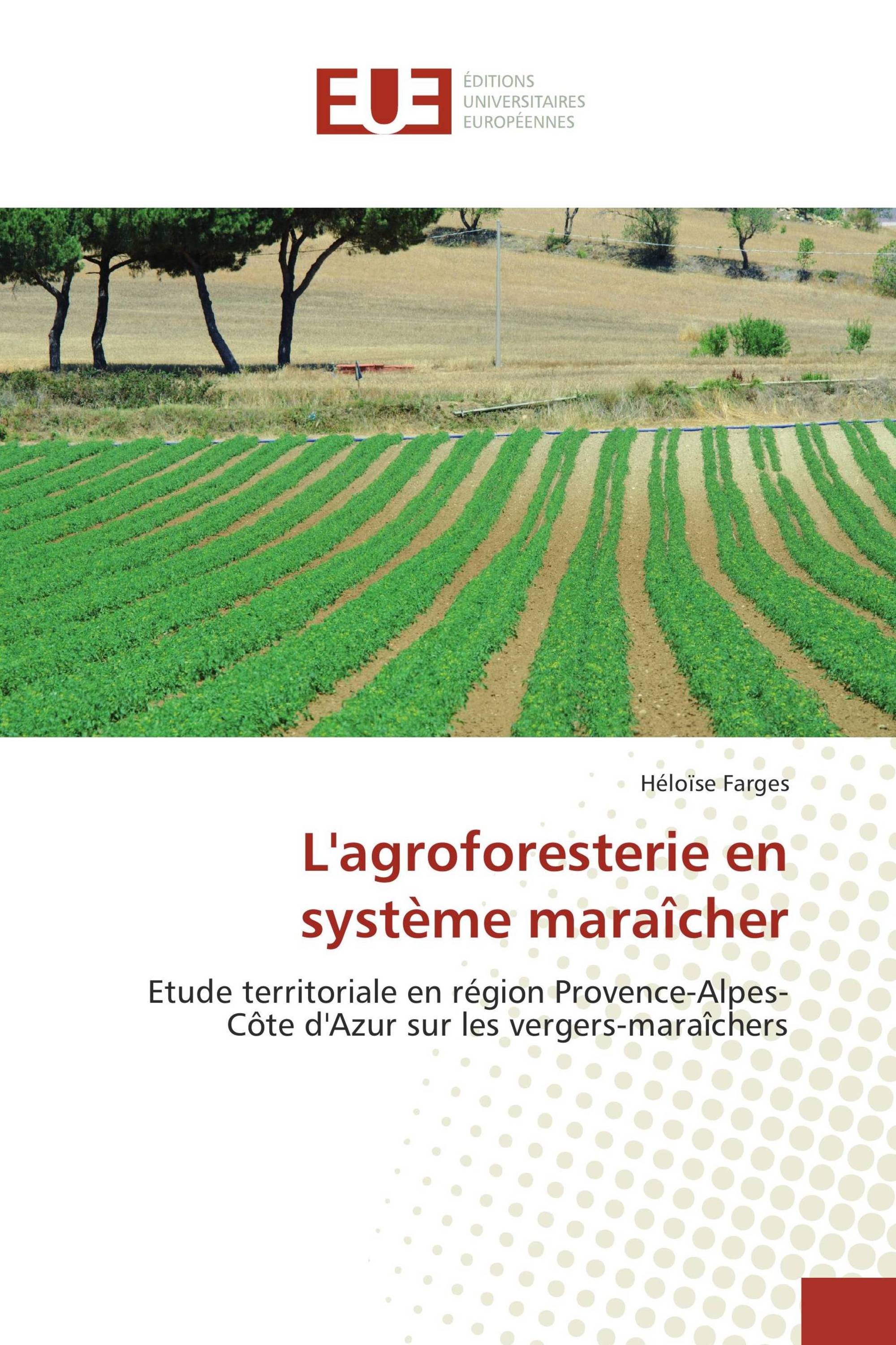 L'agroforesterie en système maraîcher