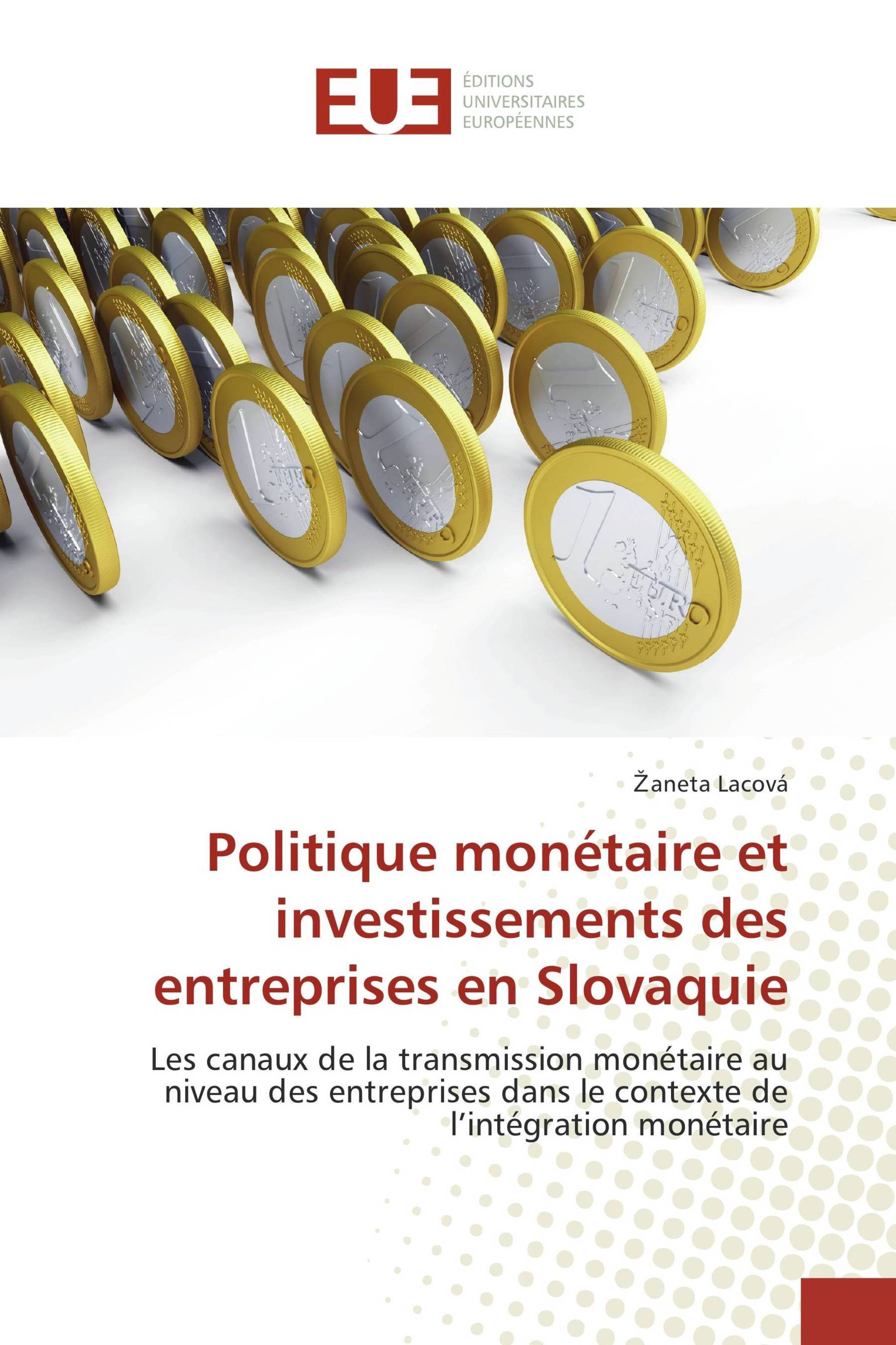 Politique monétaire et investissements des entreprises en Slovaquie