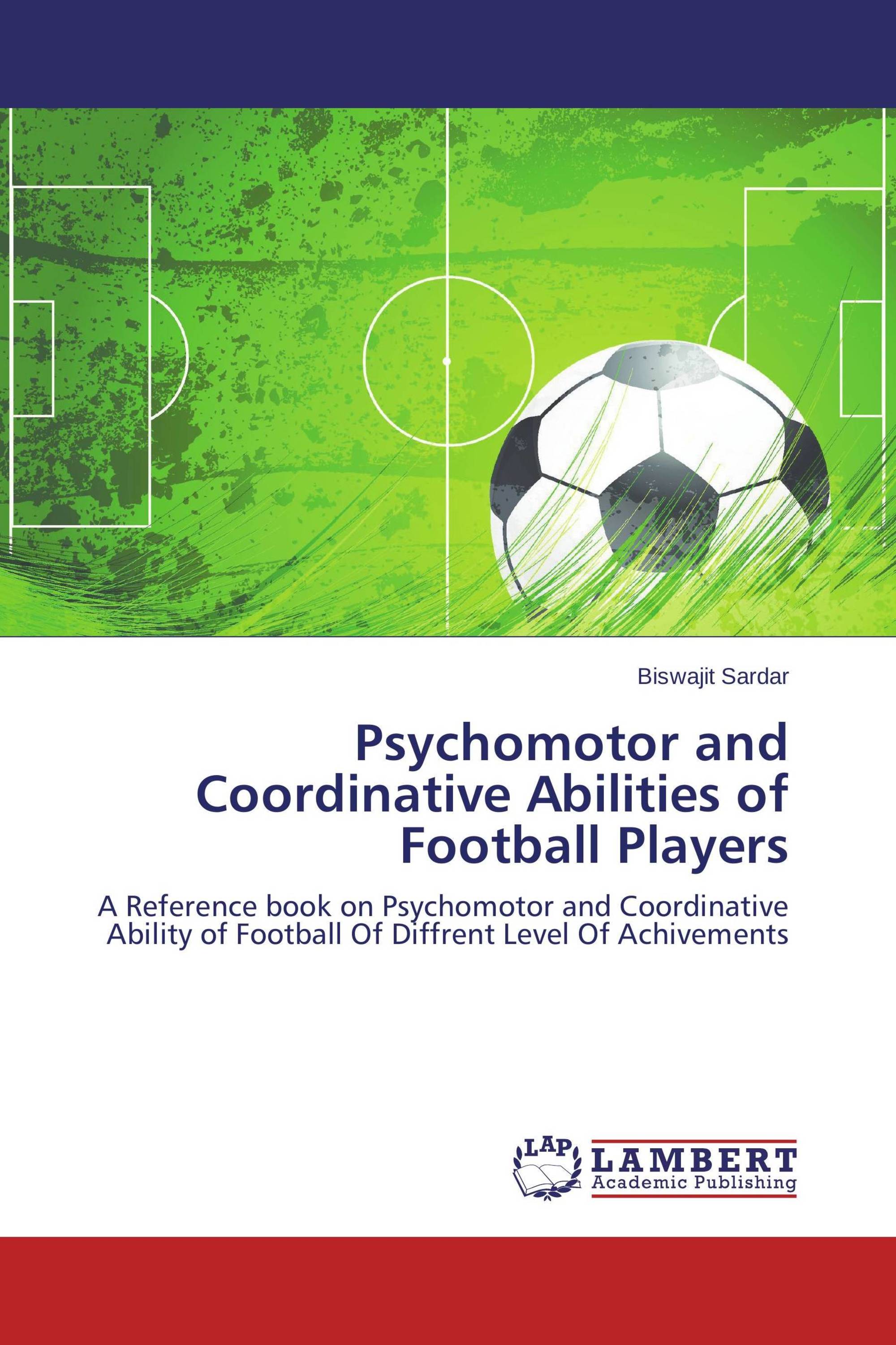 Psychomotor and Coordinative Abilities of Football Players