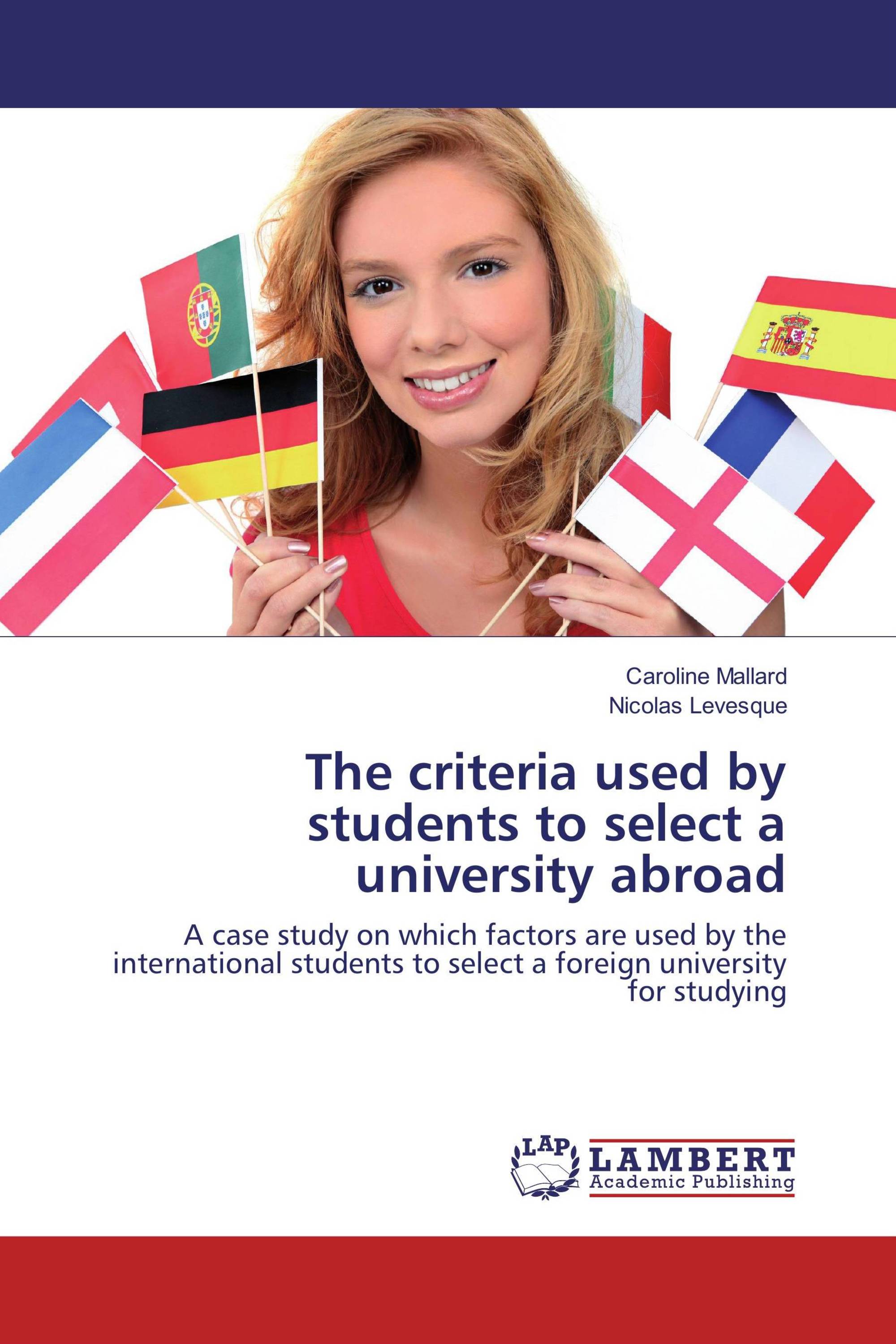 The criteria used by students to select a university abroad