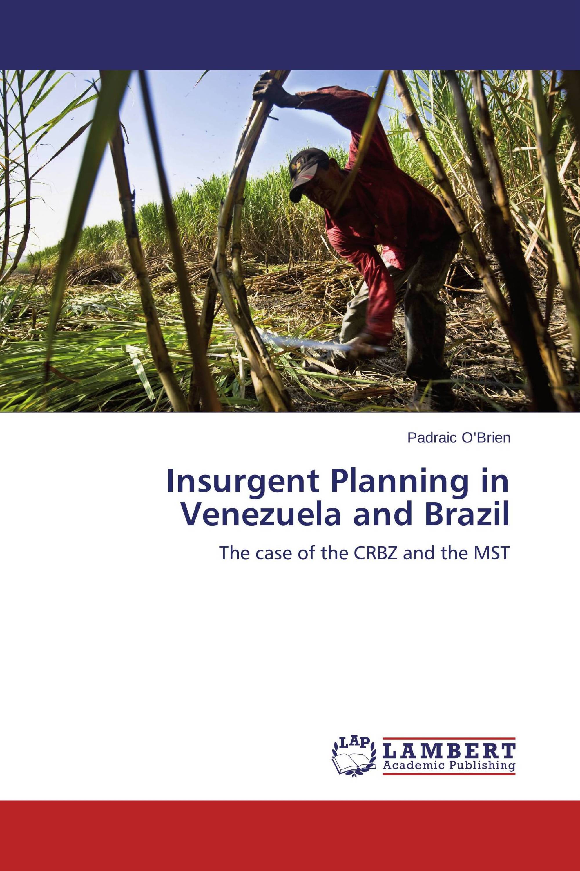 Insurgent Planning in Venezuela and Brazil