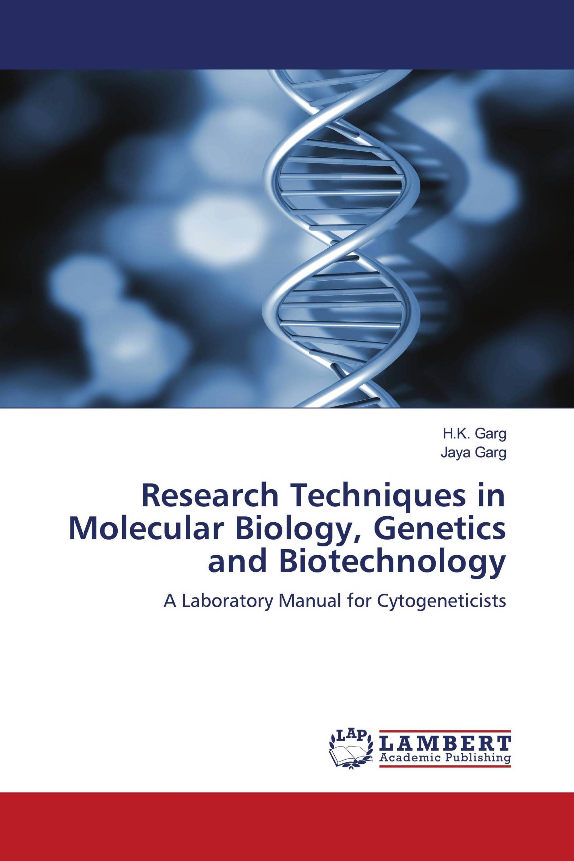 Research Techniques in Molecular Biology, and Biotechnology