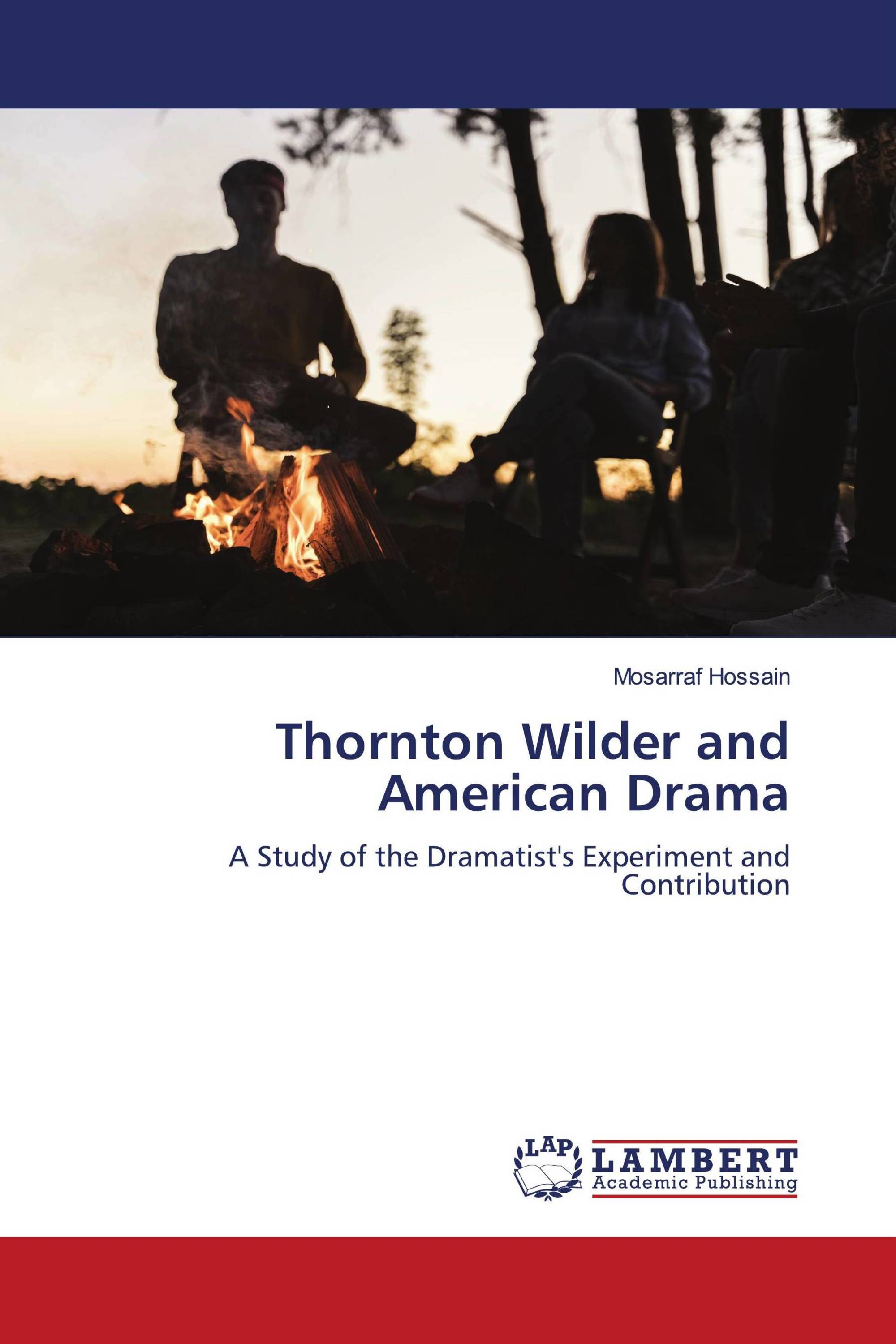 Thornton Wilder and American Drama