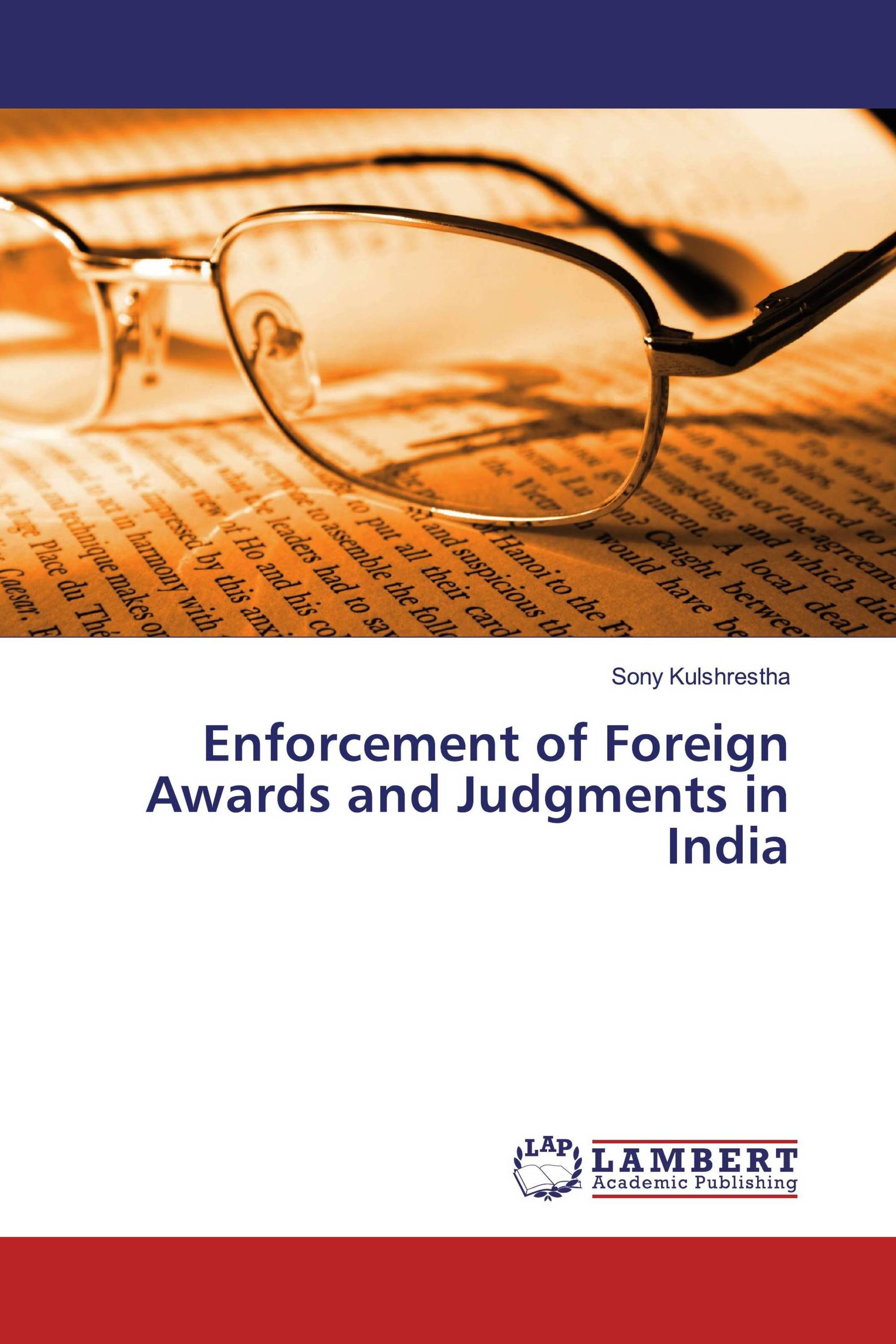 Enforcement of Foreign Awards and Judgments in India