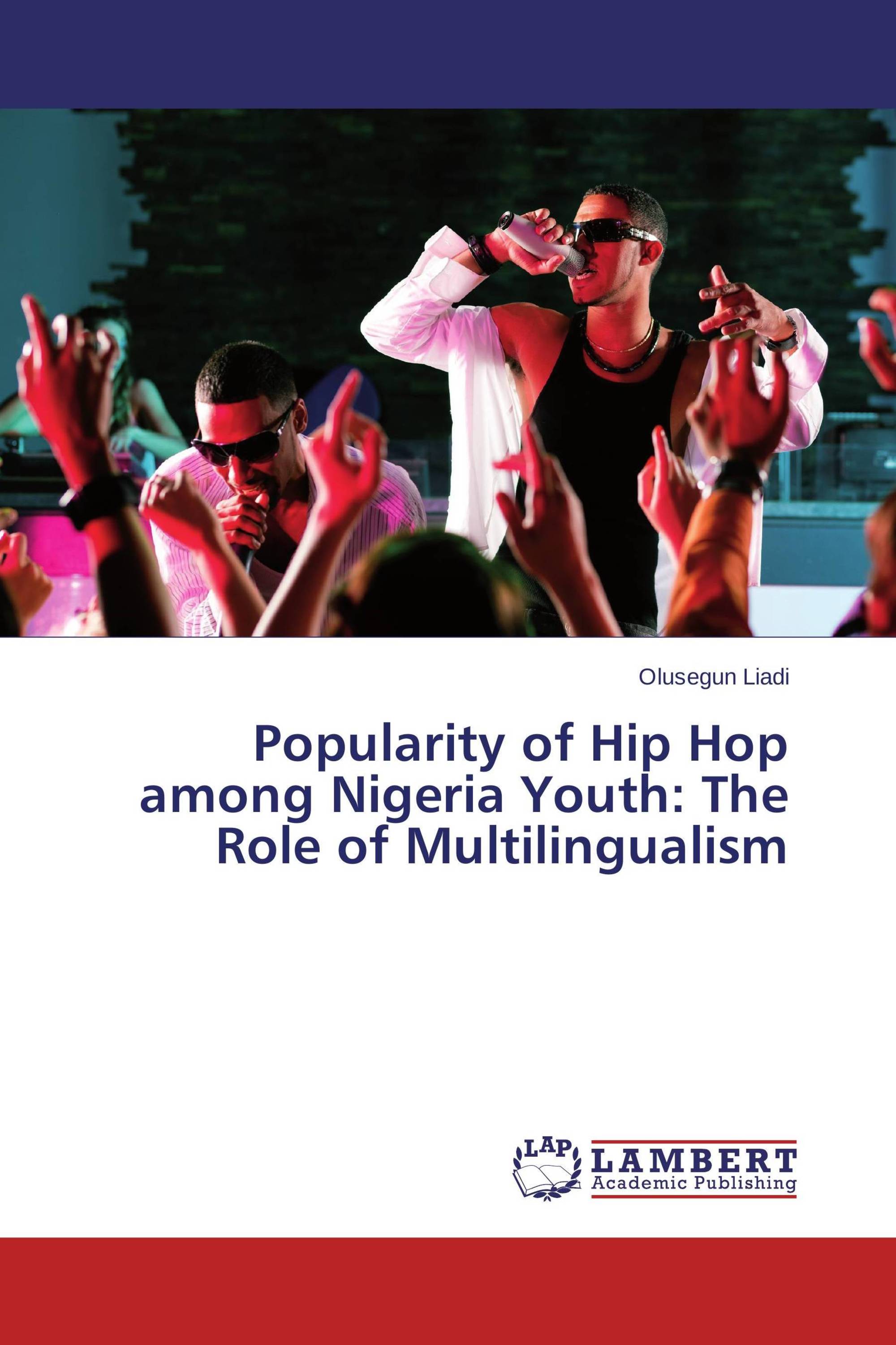 Popularity of Hip Hop among Nigeria Youth: The Role of Multilingualism