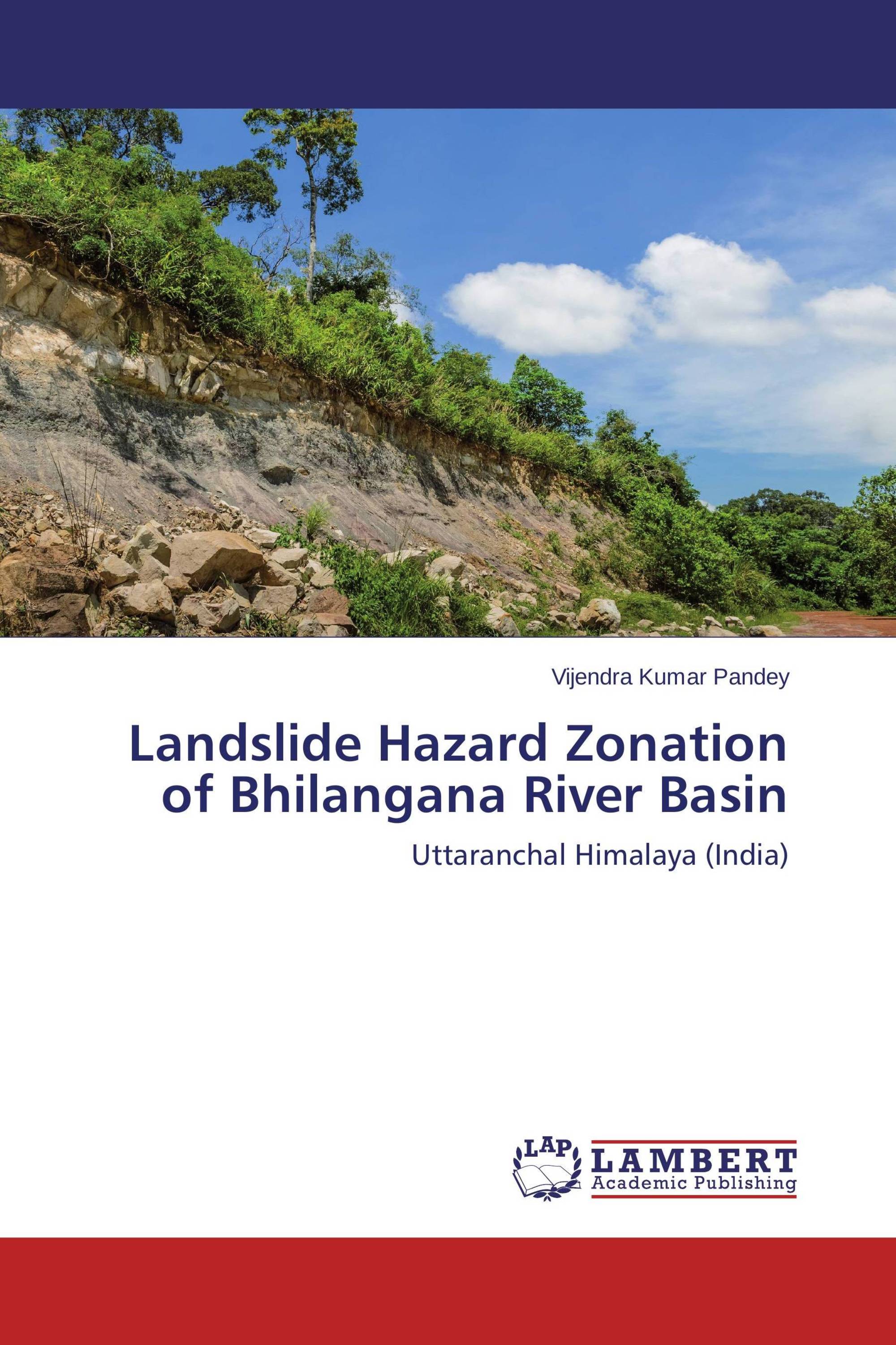 Landslide Hazard Zonation Of Bhilangana River Basin   978-3-659-57524-2 